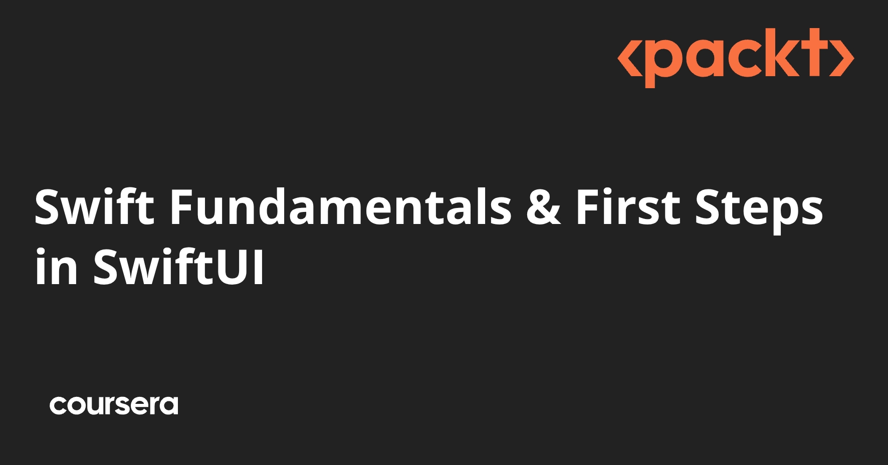 Swift Fundamentals & Intro to SwiftUI — Course by Packt 2026 | Truescho