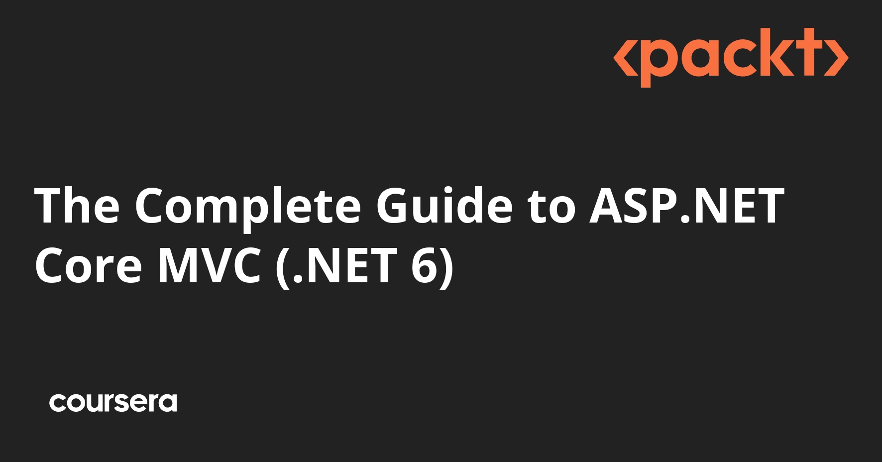 The Complete Guide To ASP NET Core MVC NET 6 Coursera