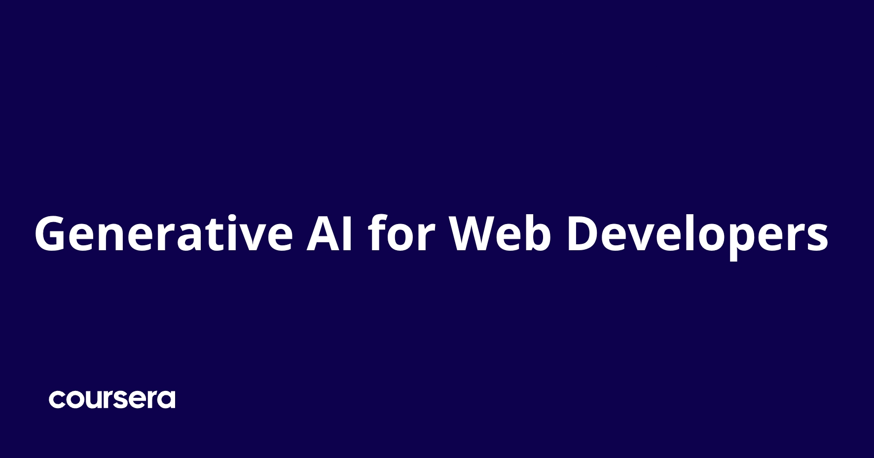 Generative AI for Web Developers | Coursera