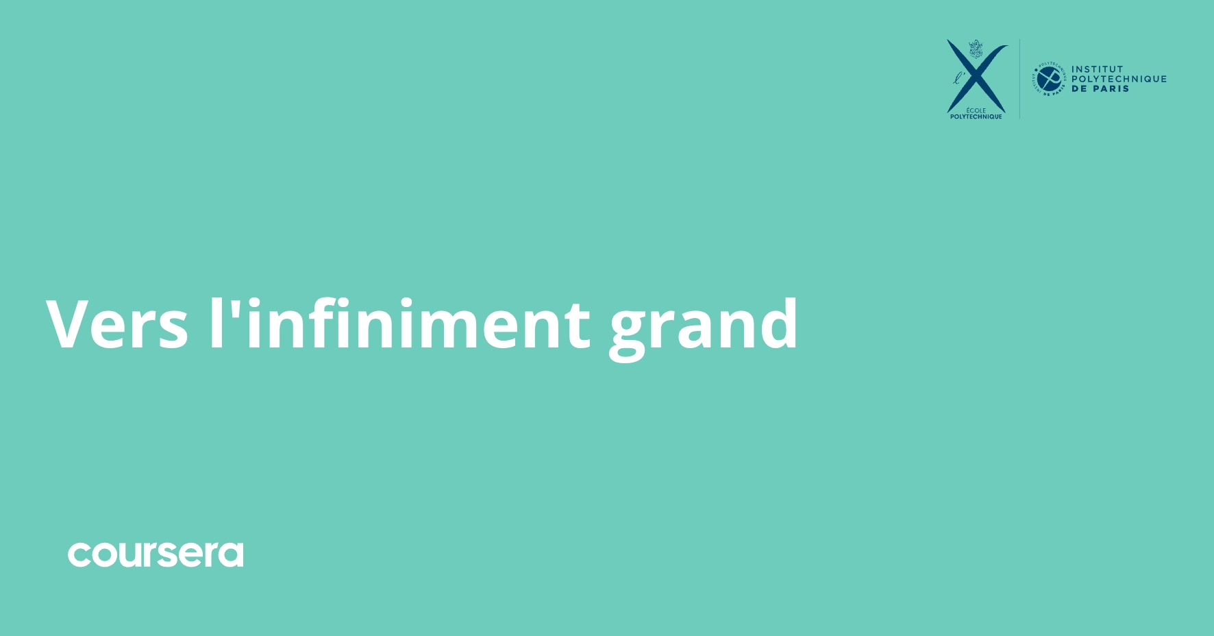 Infiniment Vers l'infiniment grand | Coursera