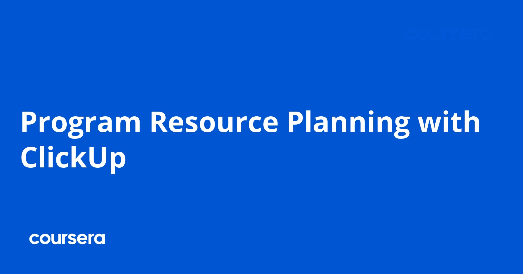 Program Resource Planning with ClickUp