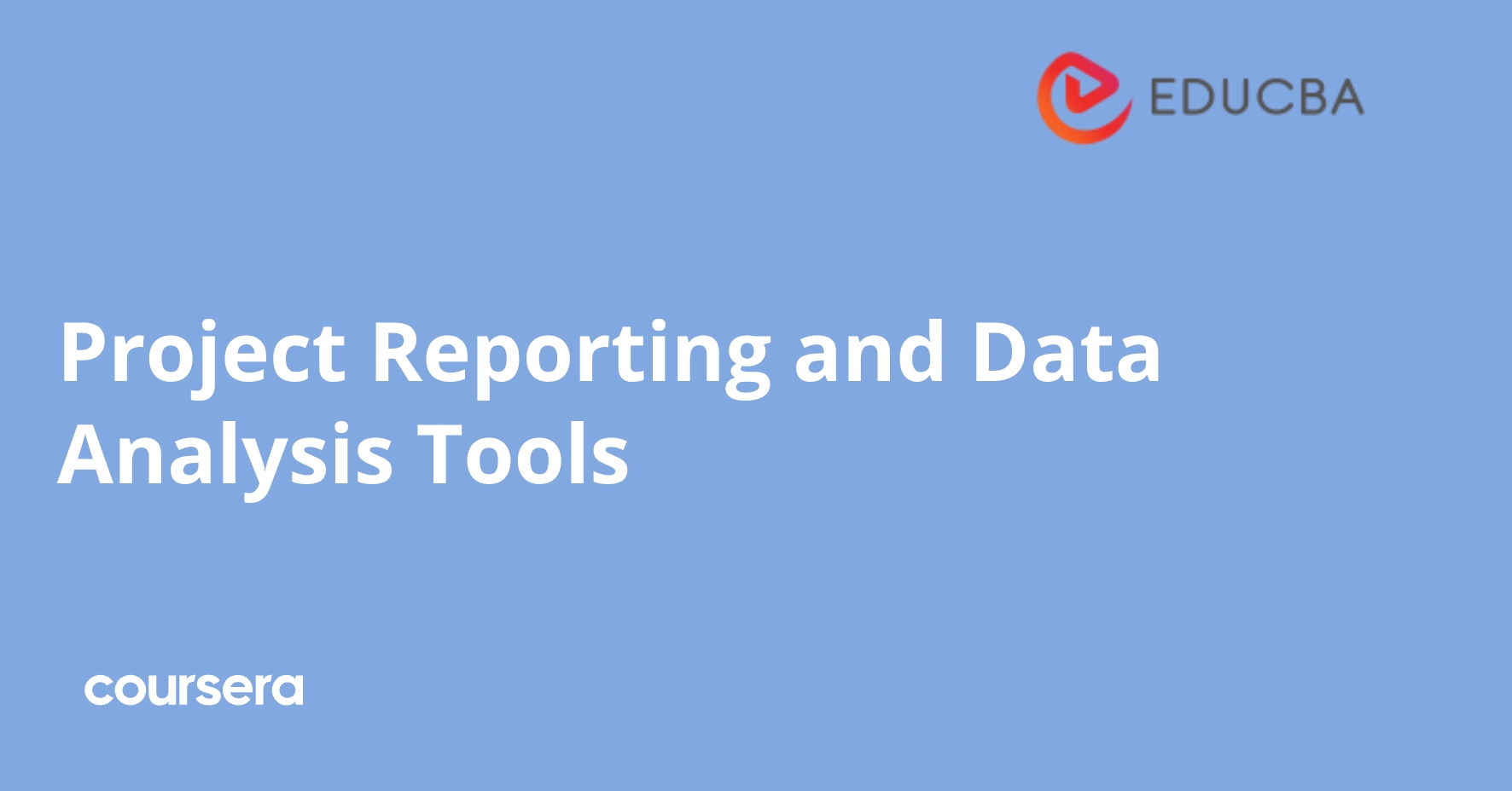 Project Reporting and Data Analysis Tools | Coursera