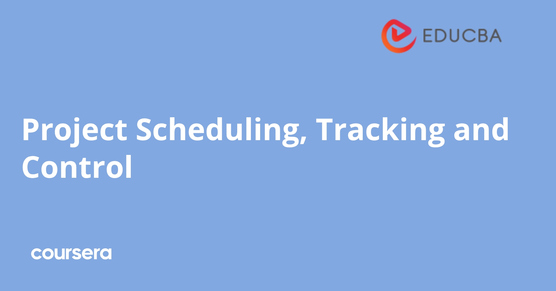 Project Scheduling, Tracking and Control | Coursera