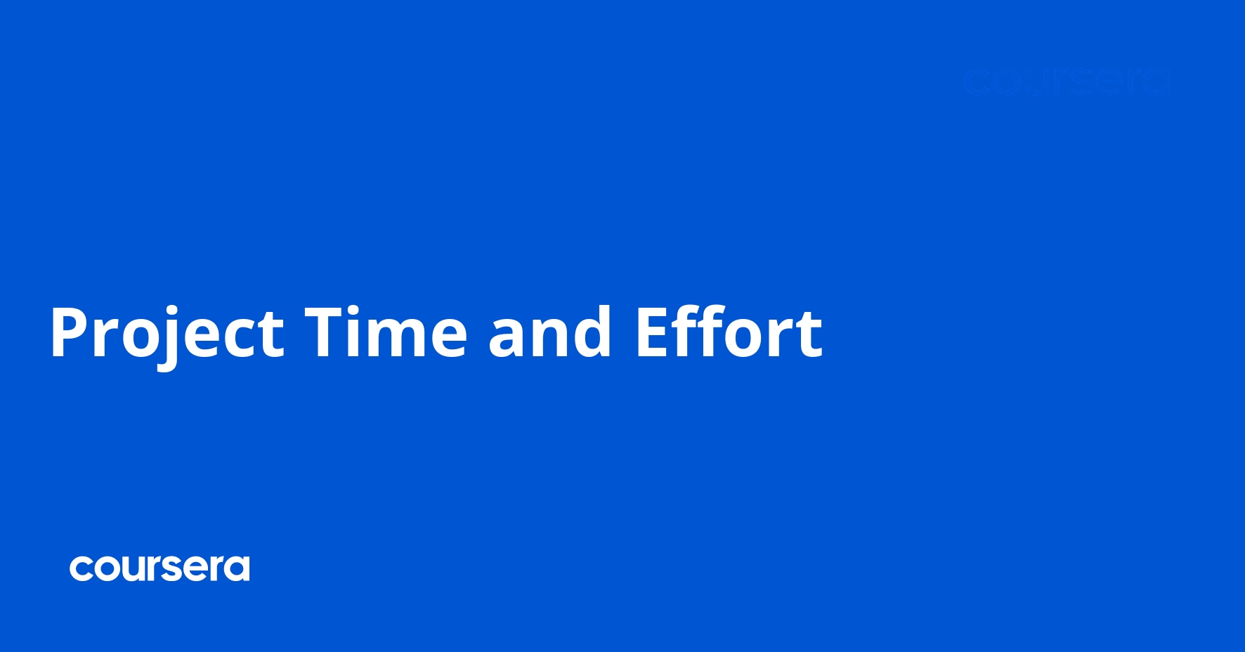 Project Time and Effort