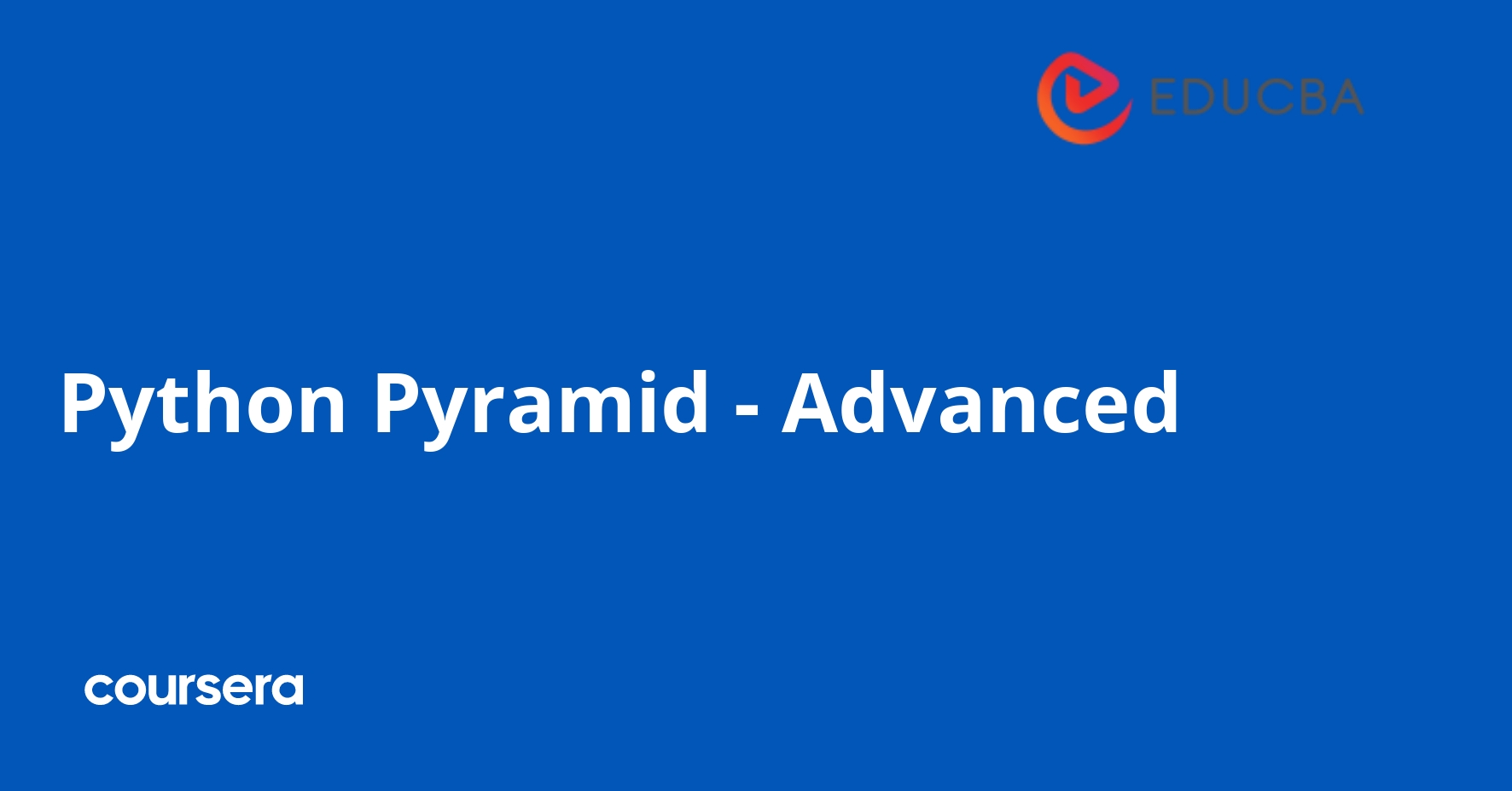 Python Pyramid - Advanced | Coursera