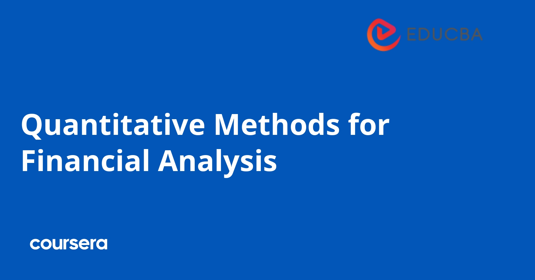 Quantitative Methods for Financial Analysis | Coursera