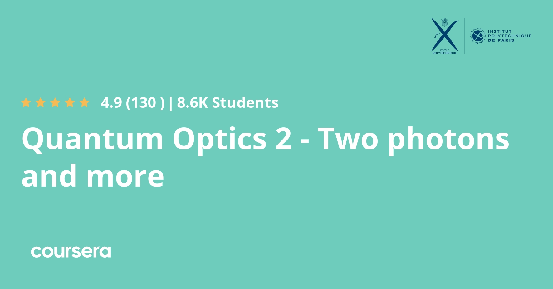 Quantum Optics 2 Two photons and more Coursera