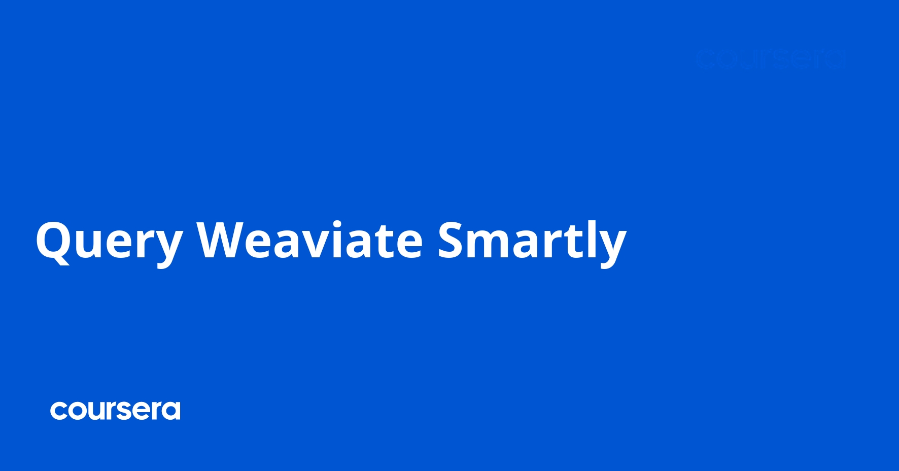 Query Weaviate Smartly
