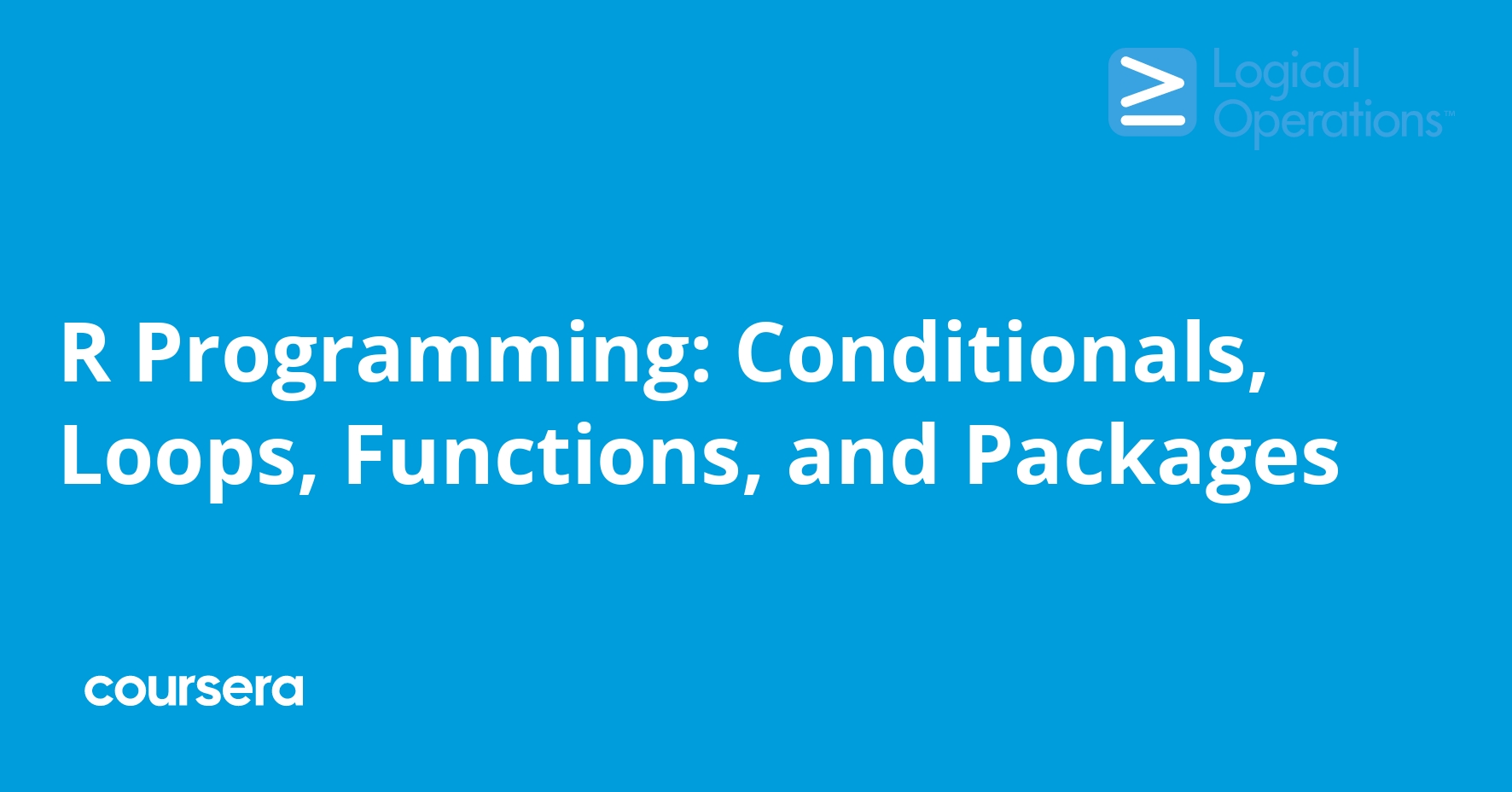 R Programming: Conditionals, Loops, Functions, and Packages