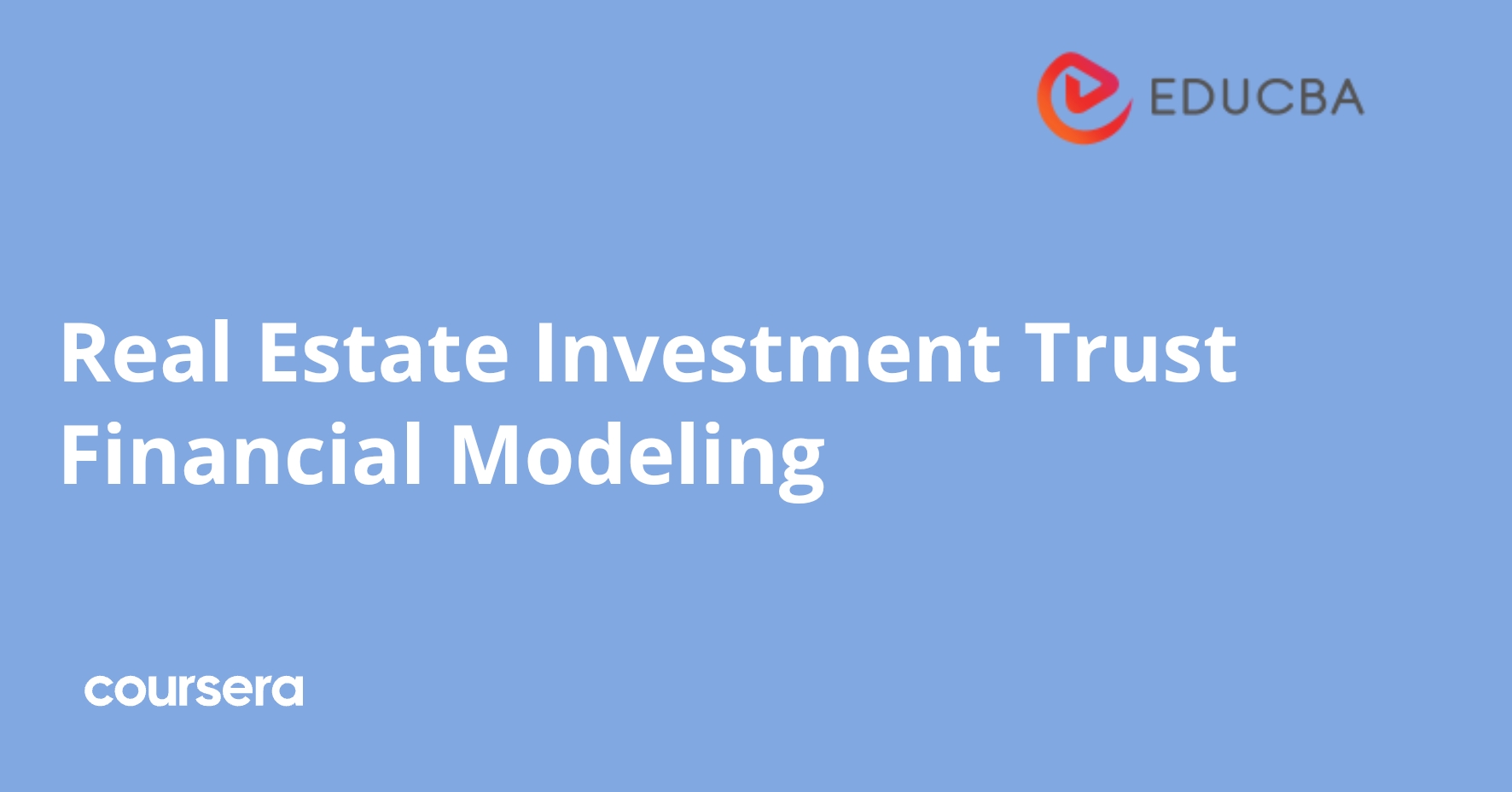 Real Estate Investment Trust Financial Modeling | Coursera