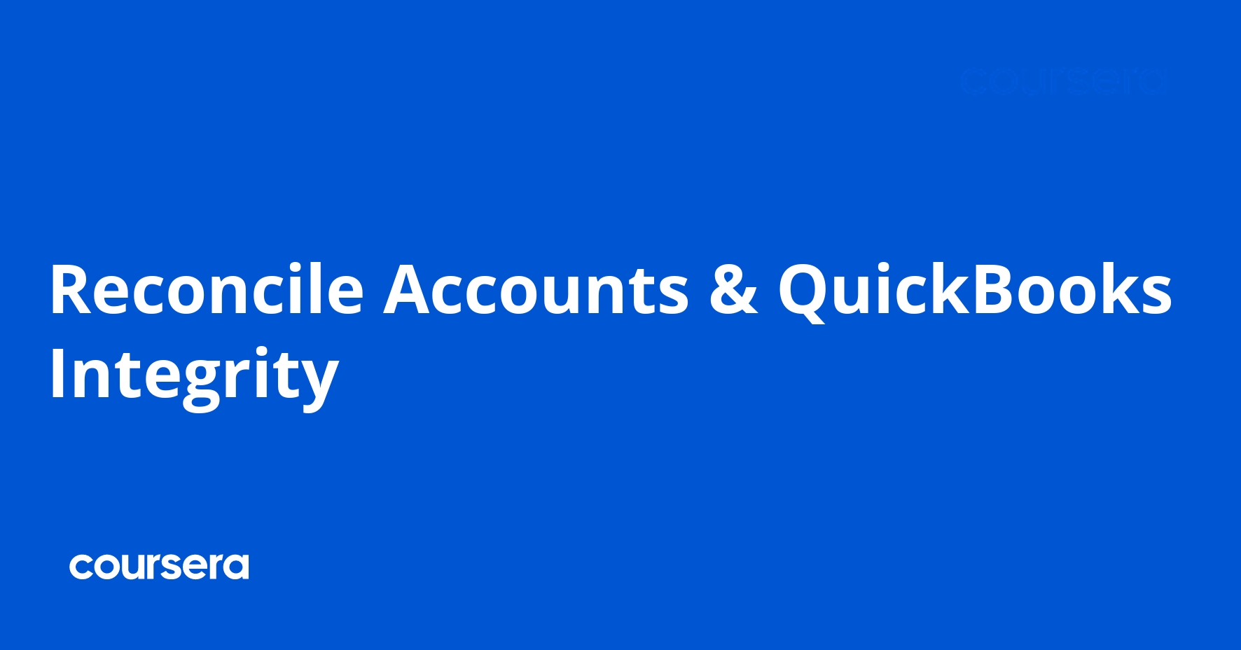 Reconcile Accounts & QuickBooks Integrity