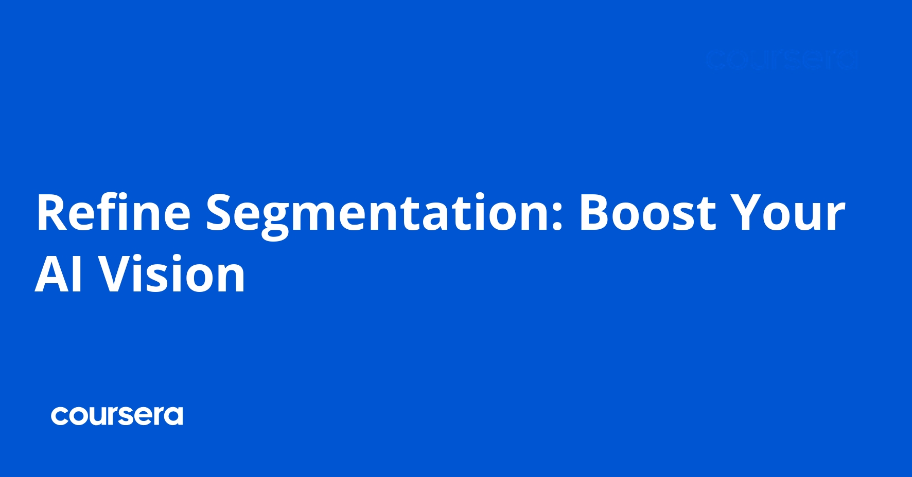 Refine Segmentation: Improve Your AI Vision