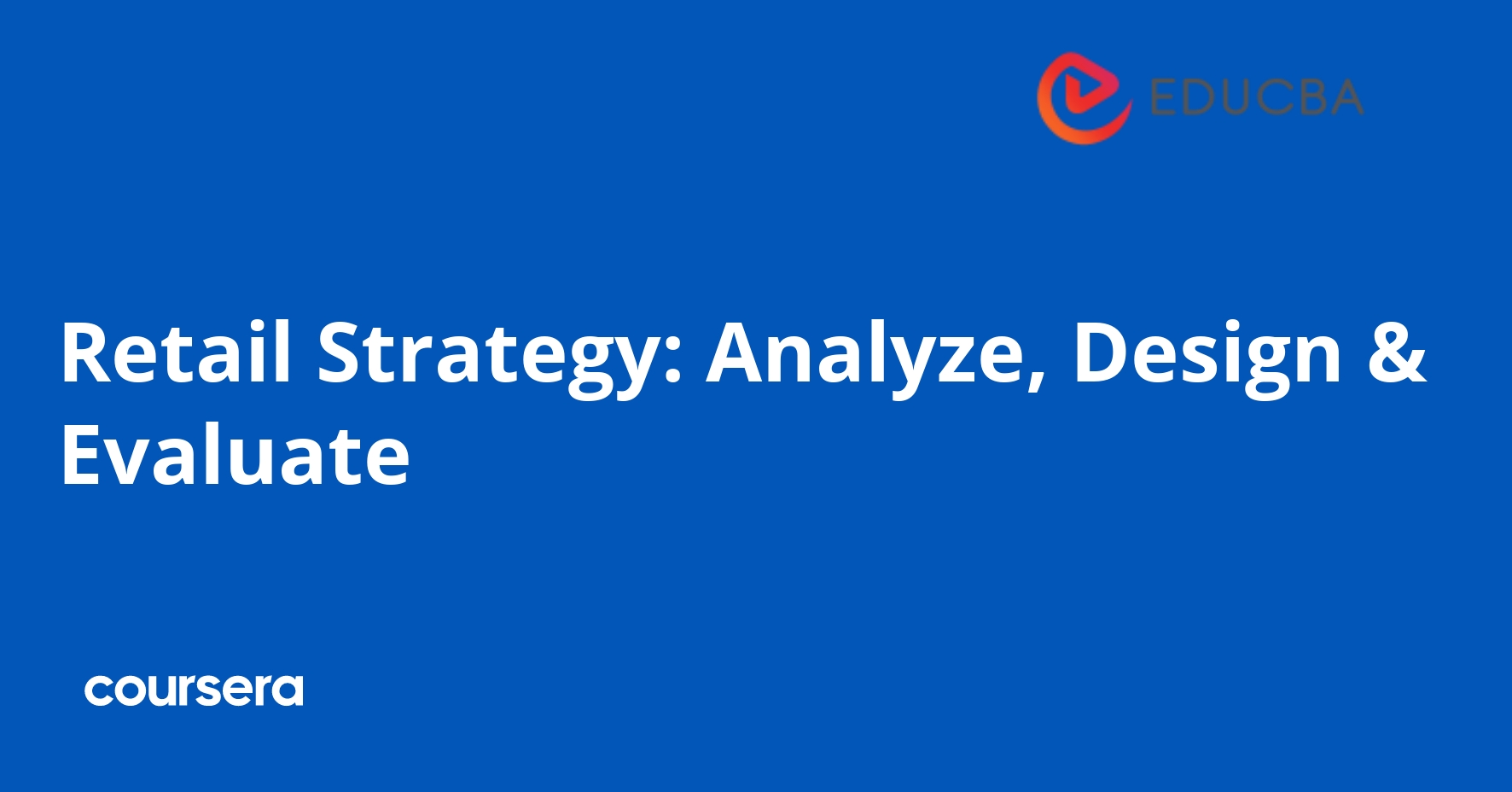 Retail Strategy Analysis and Design