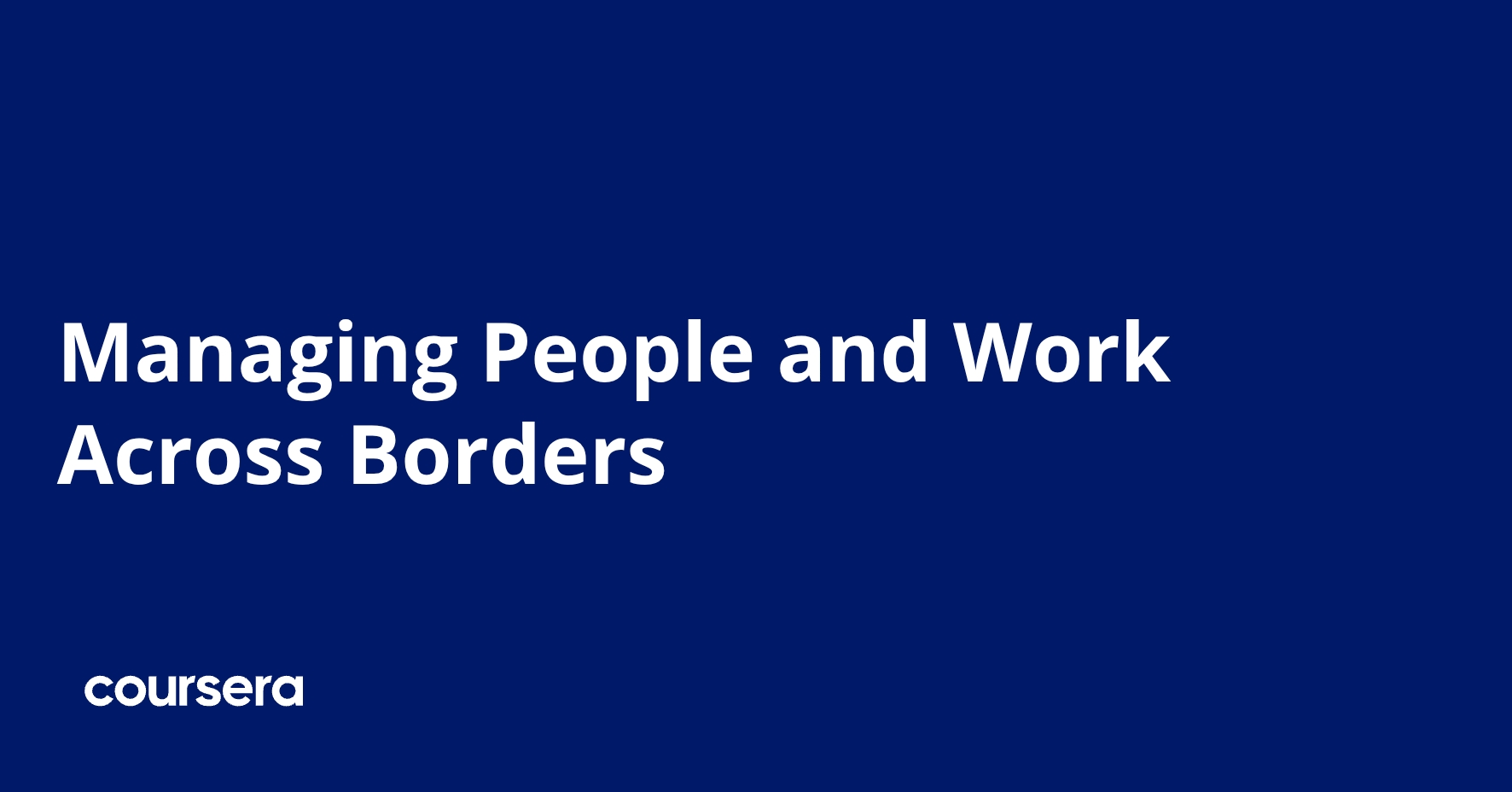 Managing People and Work Across Borders | Coursera
