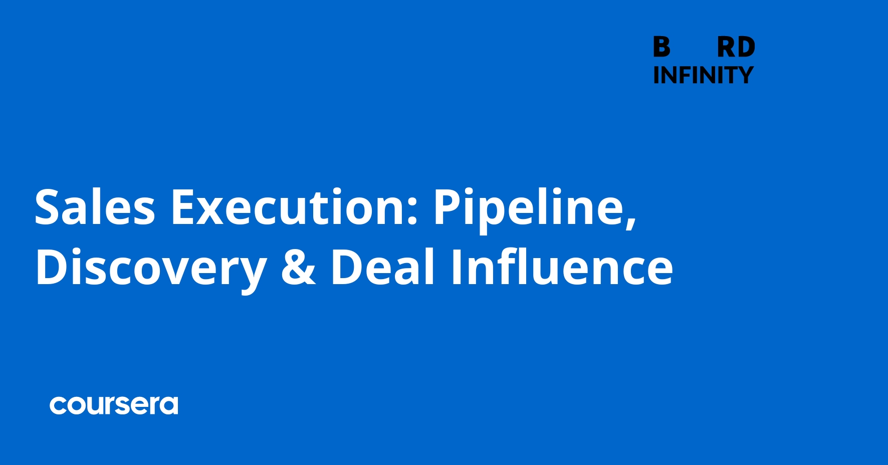 Sales Execution: Pipeline, Discovery & Deal Influence