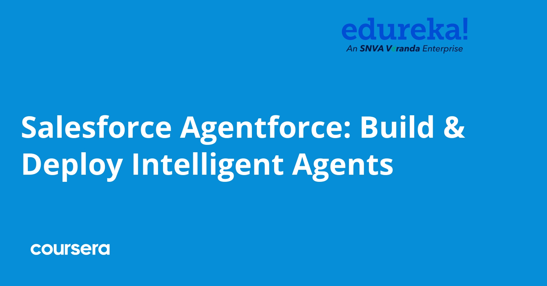 Salesforce Agentforce: Build & Deploy Intelligent Agents