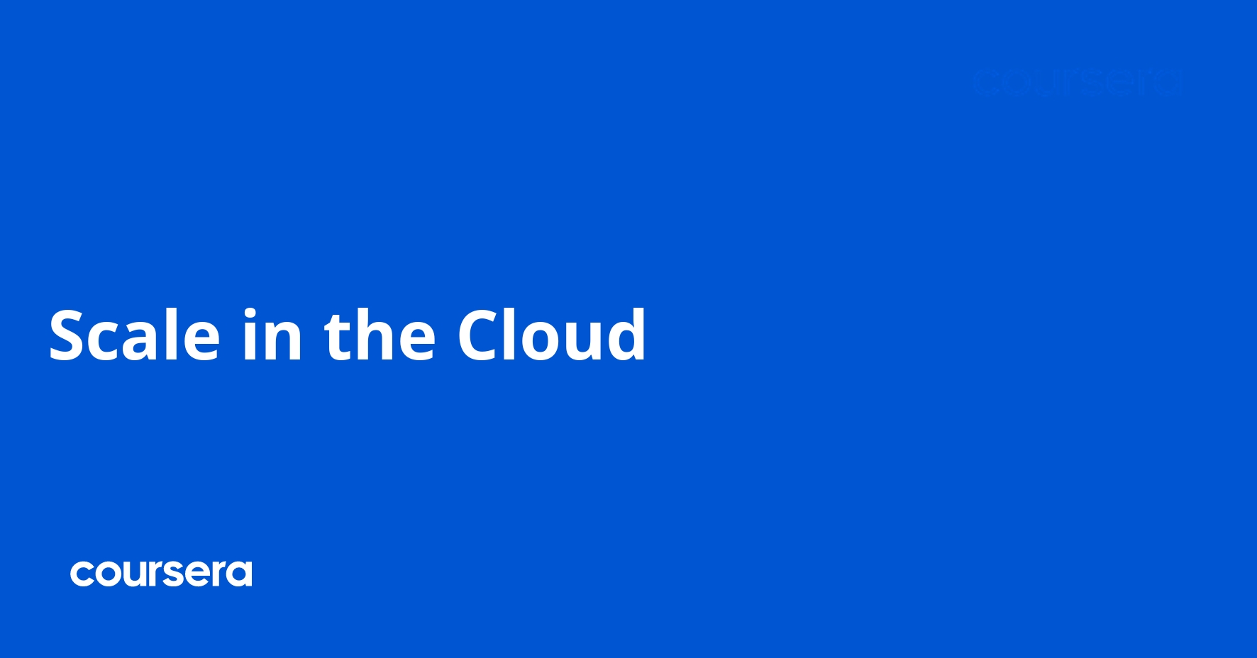 Scale in the Cloud