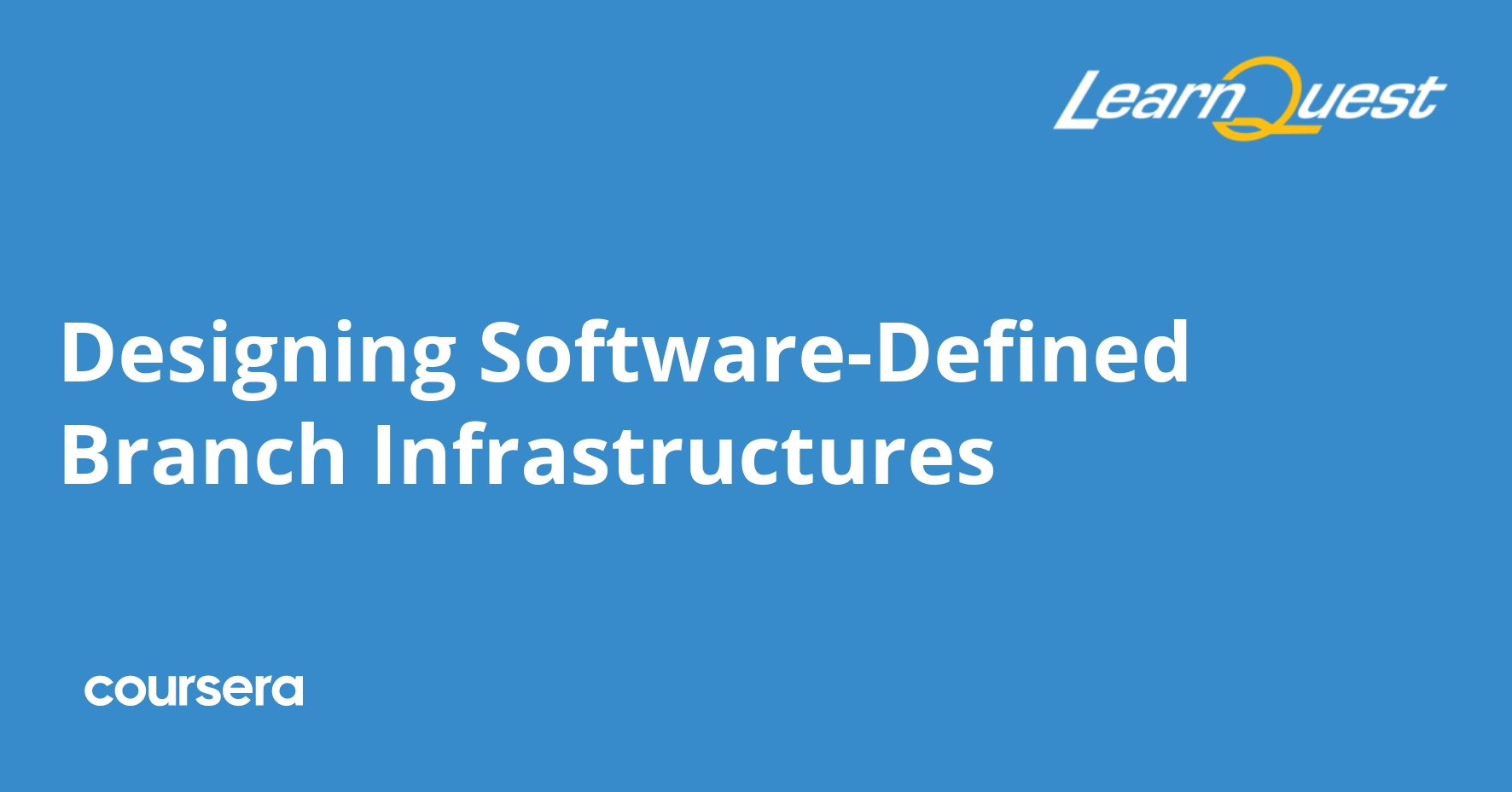 Designing Software-Defined Branch Infrastructures