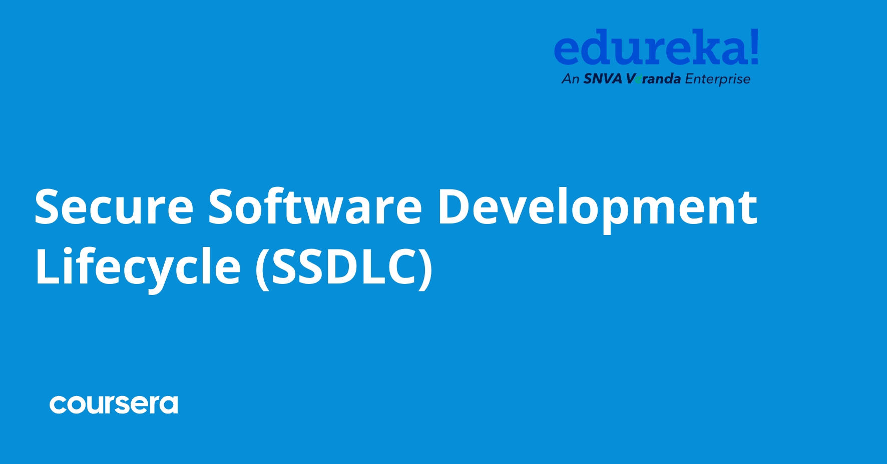 Secure Software Development Lifecycle (SSDLC) | Coursera