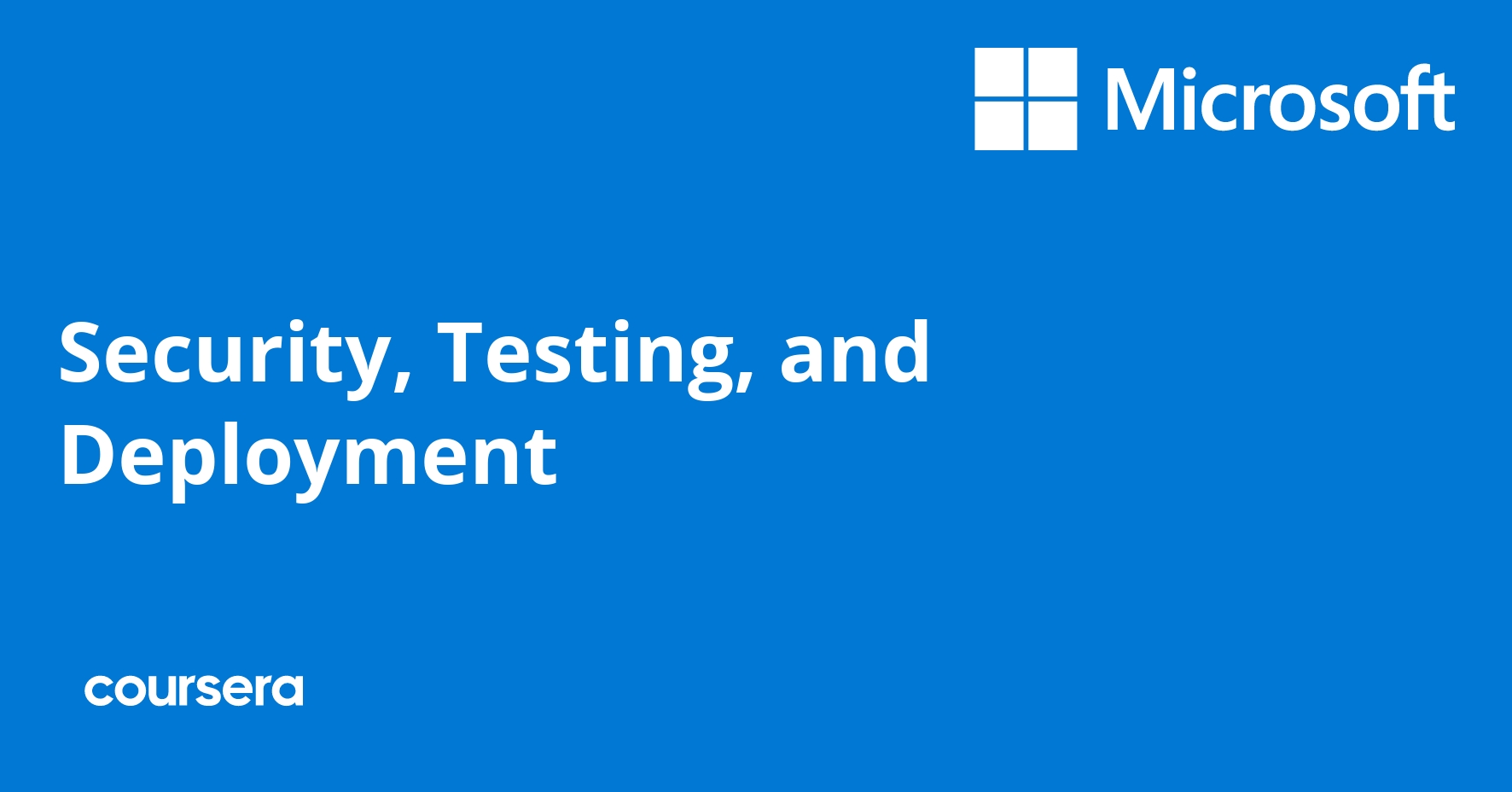 Security, Testing, and Deployment