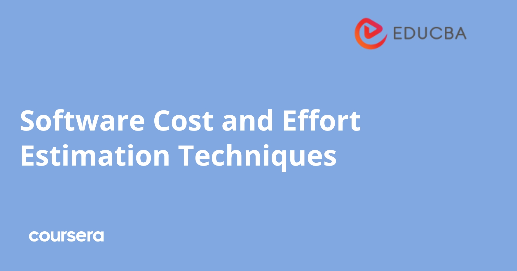 Software Cost and Effort Estimation Techniques | Coursera