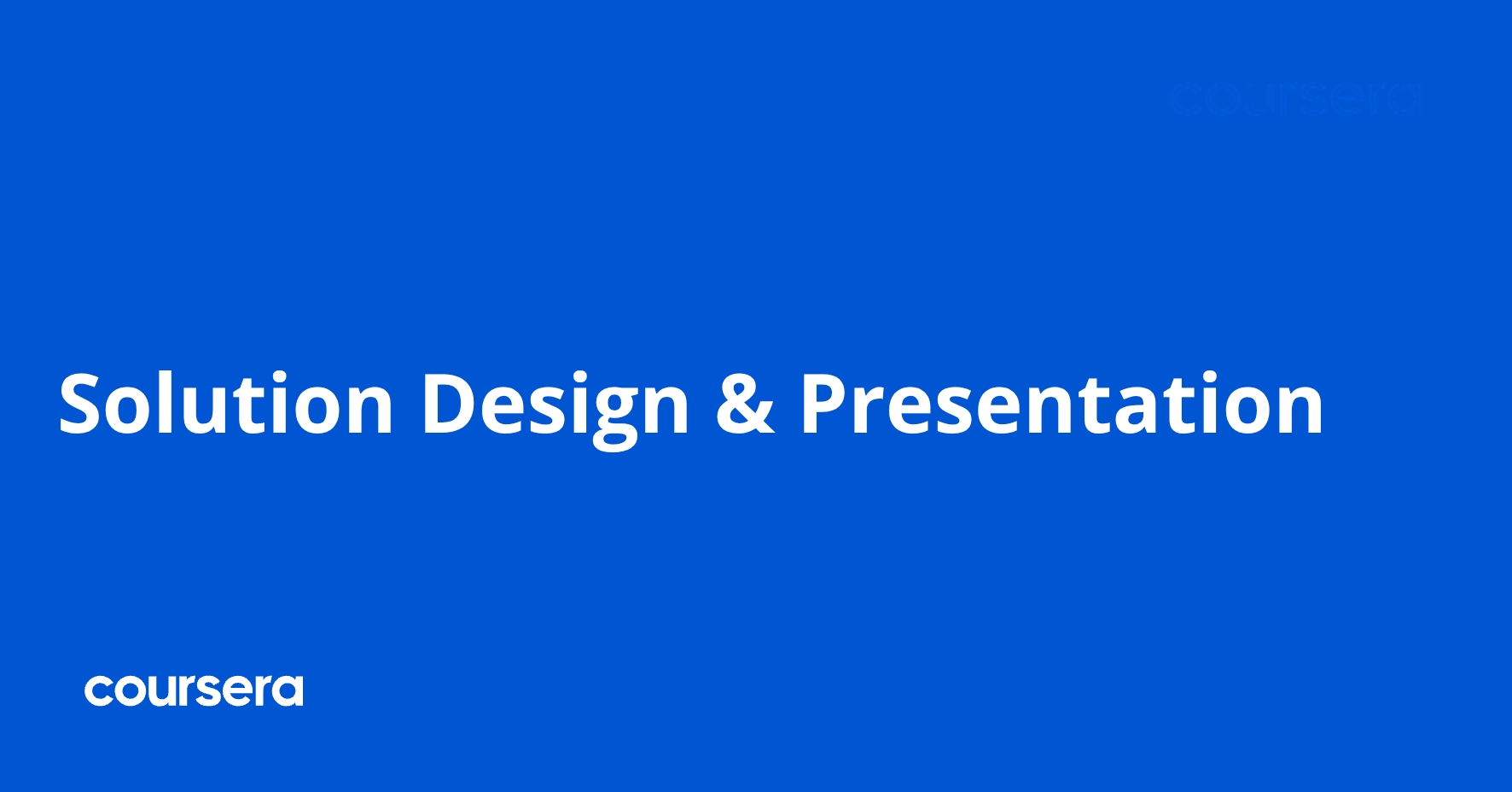 Solution Design & Presentation | Coursera