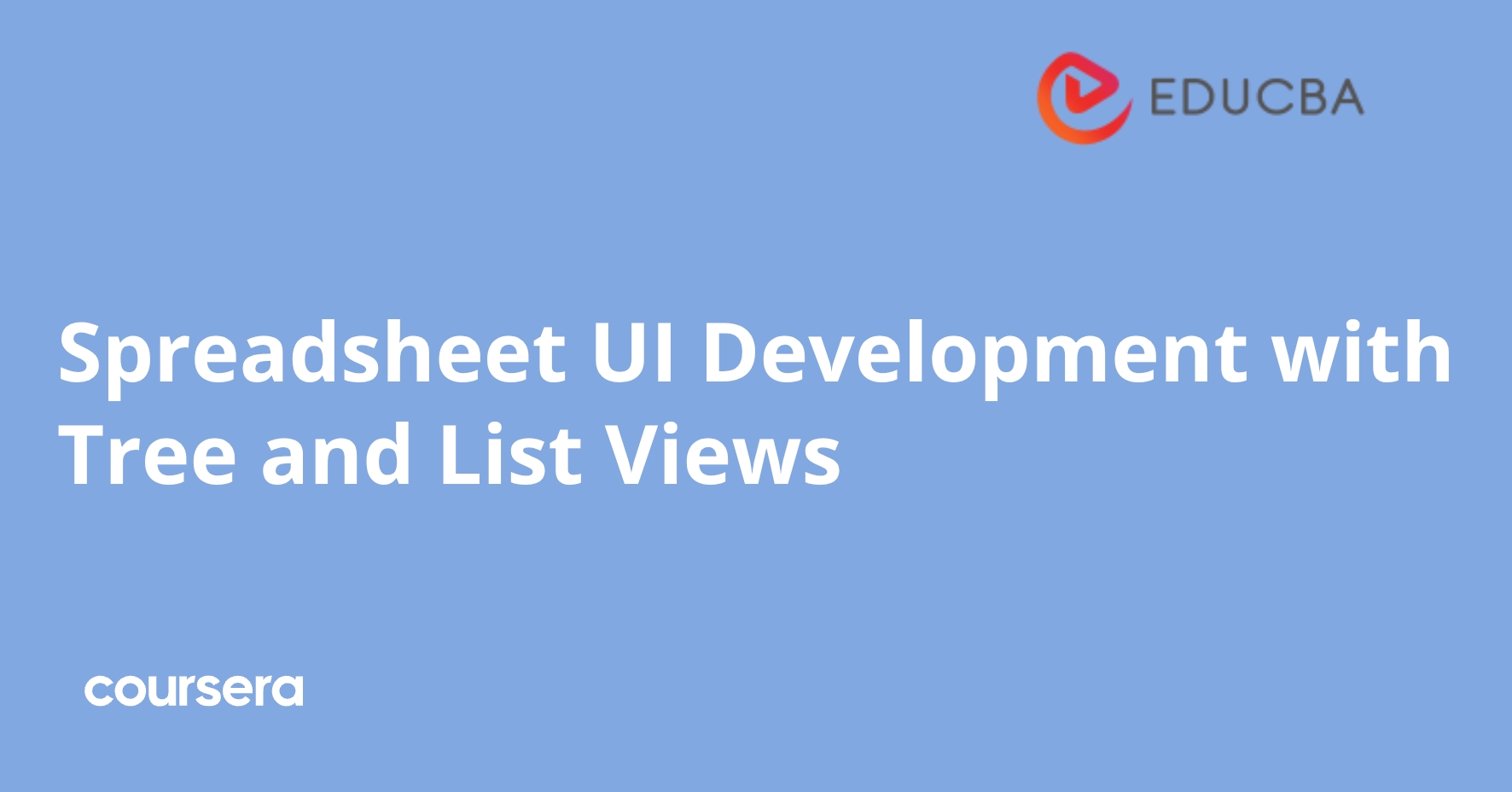 Spreadsheet UI Development with Tree and List Views | Coursera