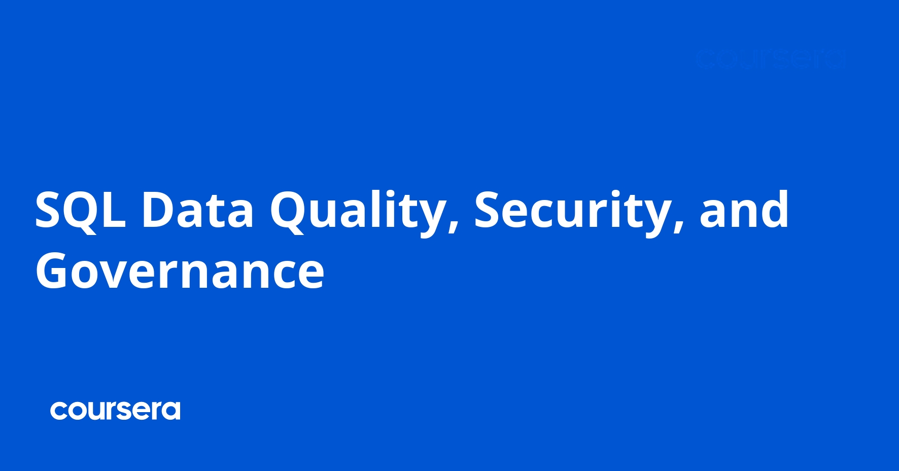 SQL Data Quality, Security, and Governance