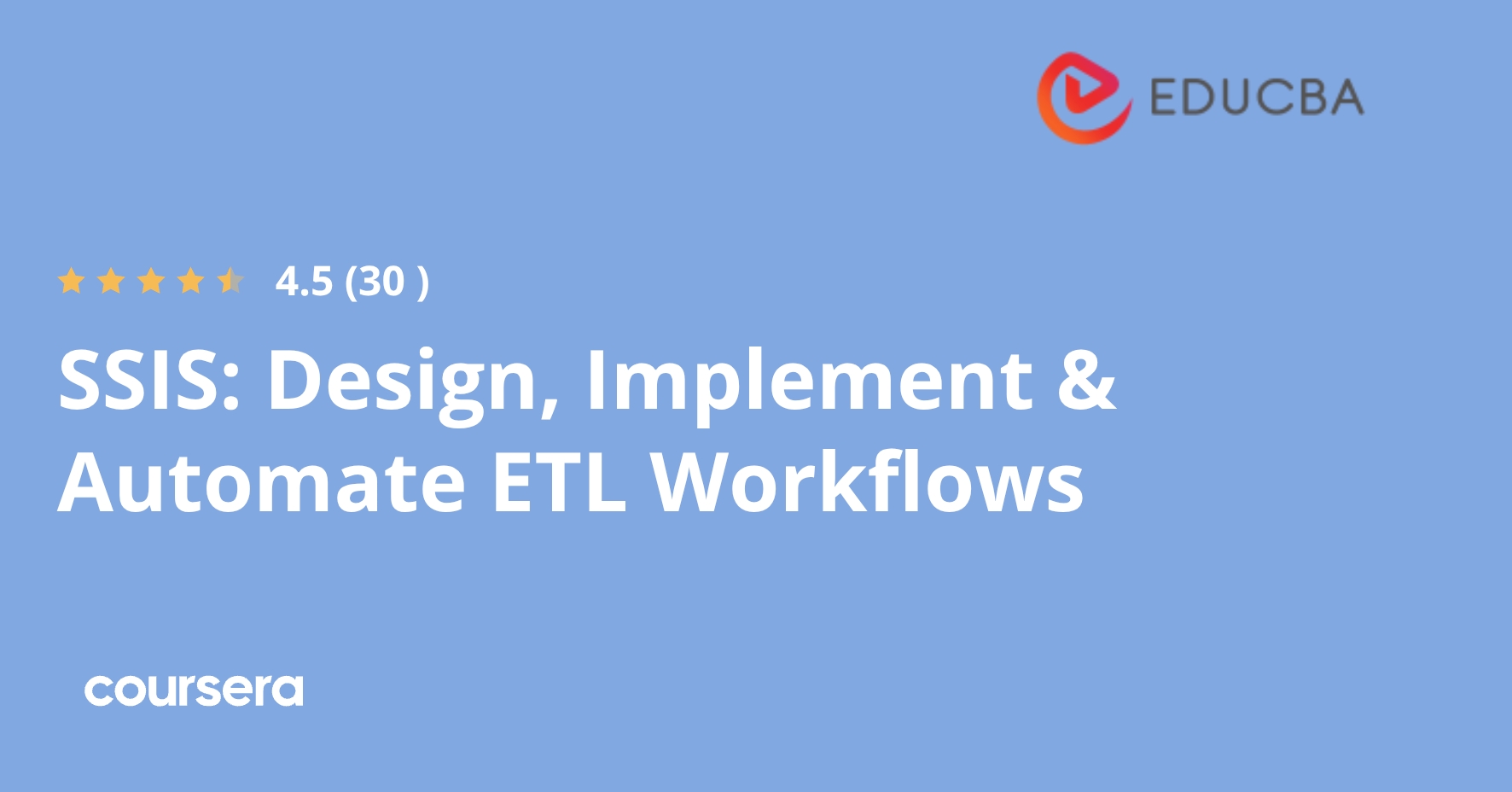 SSIS: Design, Implement & Automate ETL Workflows | Coursera