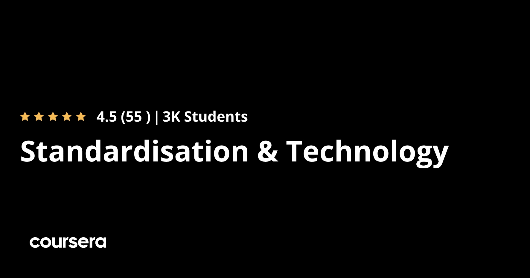 Standardisation & Technology | Coursera