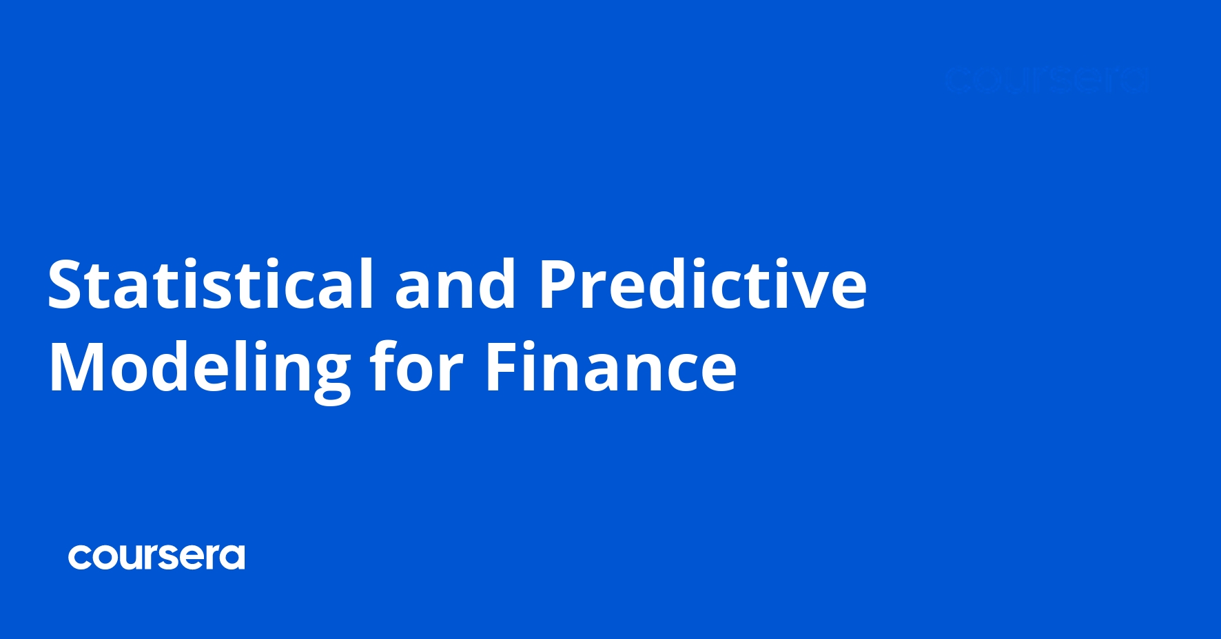 Statistical and Predictive Modeling for Finance