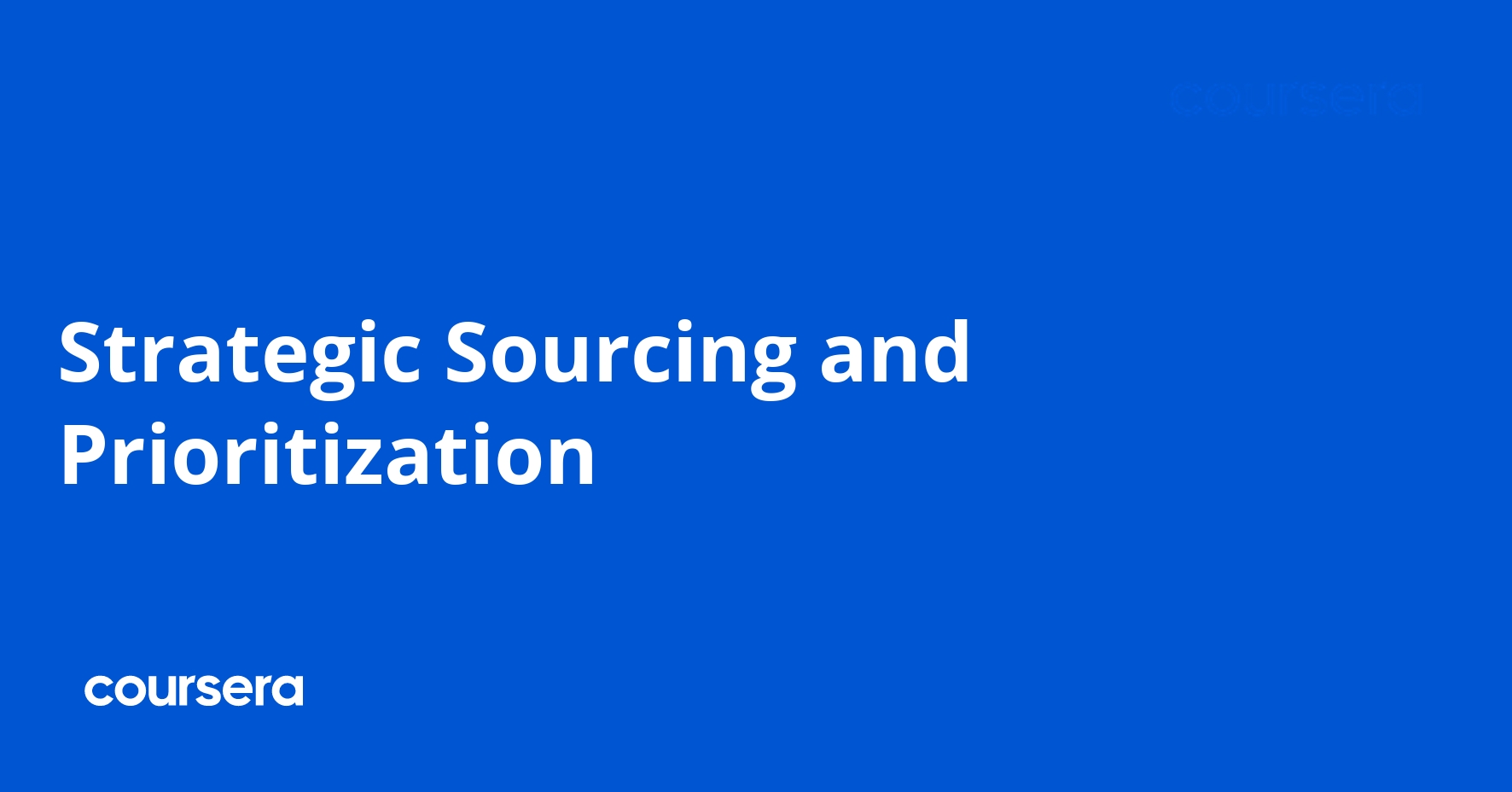 Strategic Sourcing and Prioritization