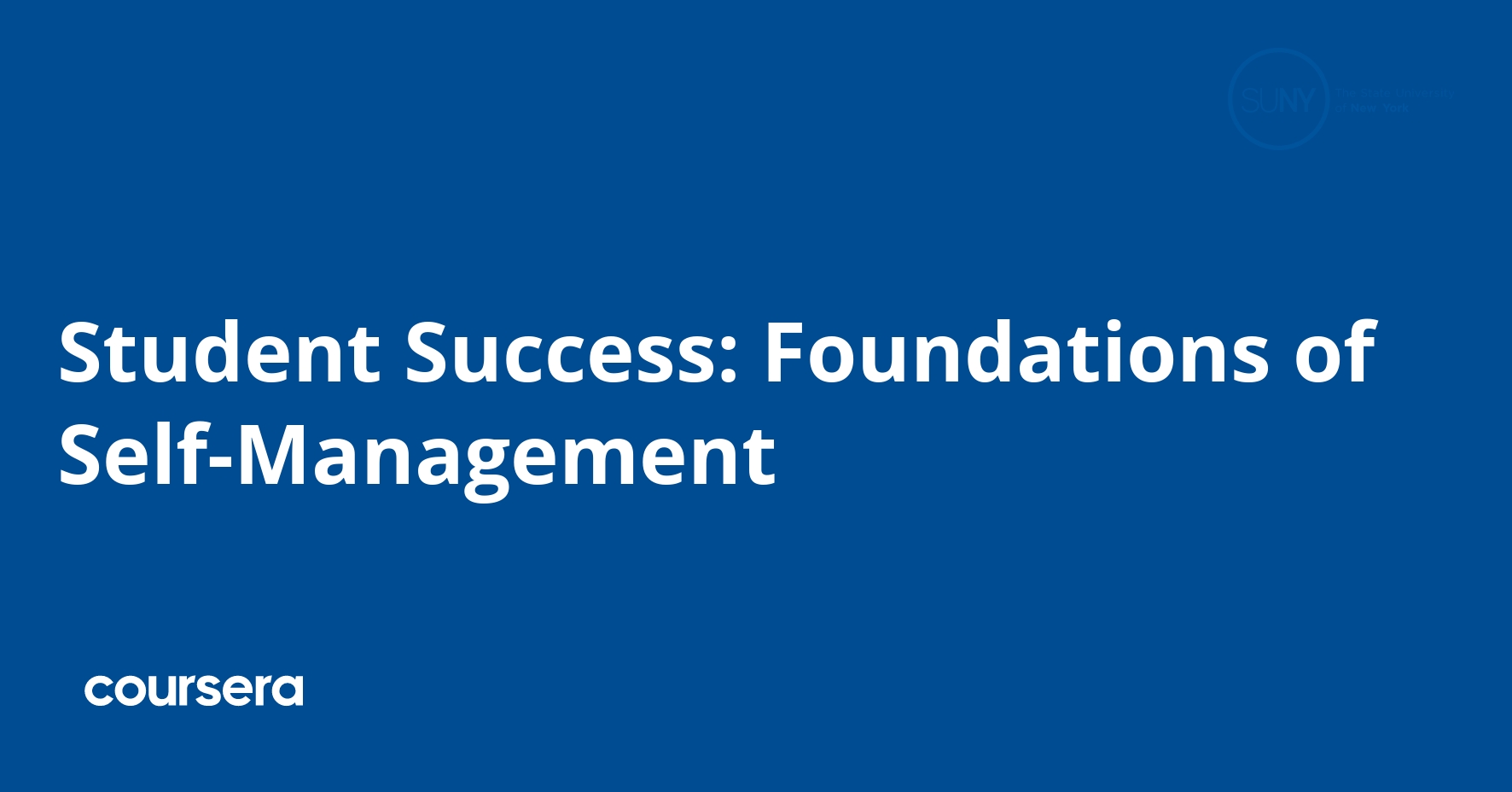Student Success: Foundations of Self-Management