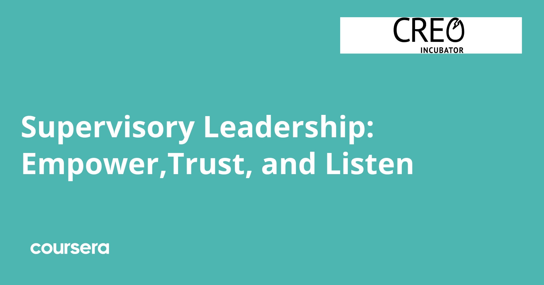 Supervisory Leadership: Empower, Trust, and Listen
