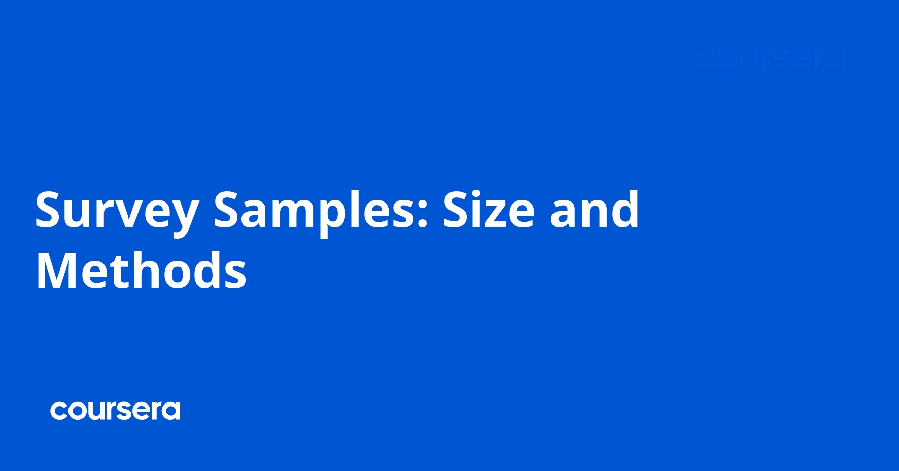 Survey Samples: Size and Methods