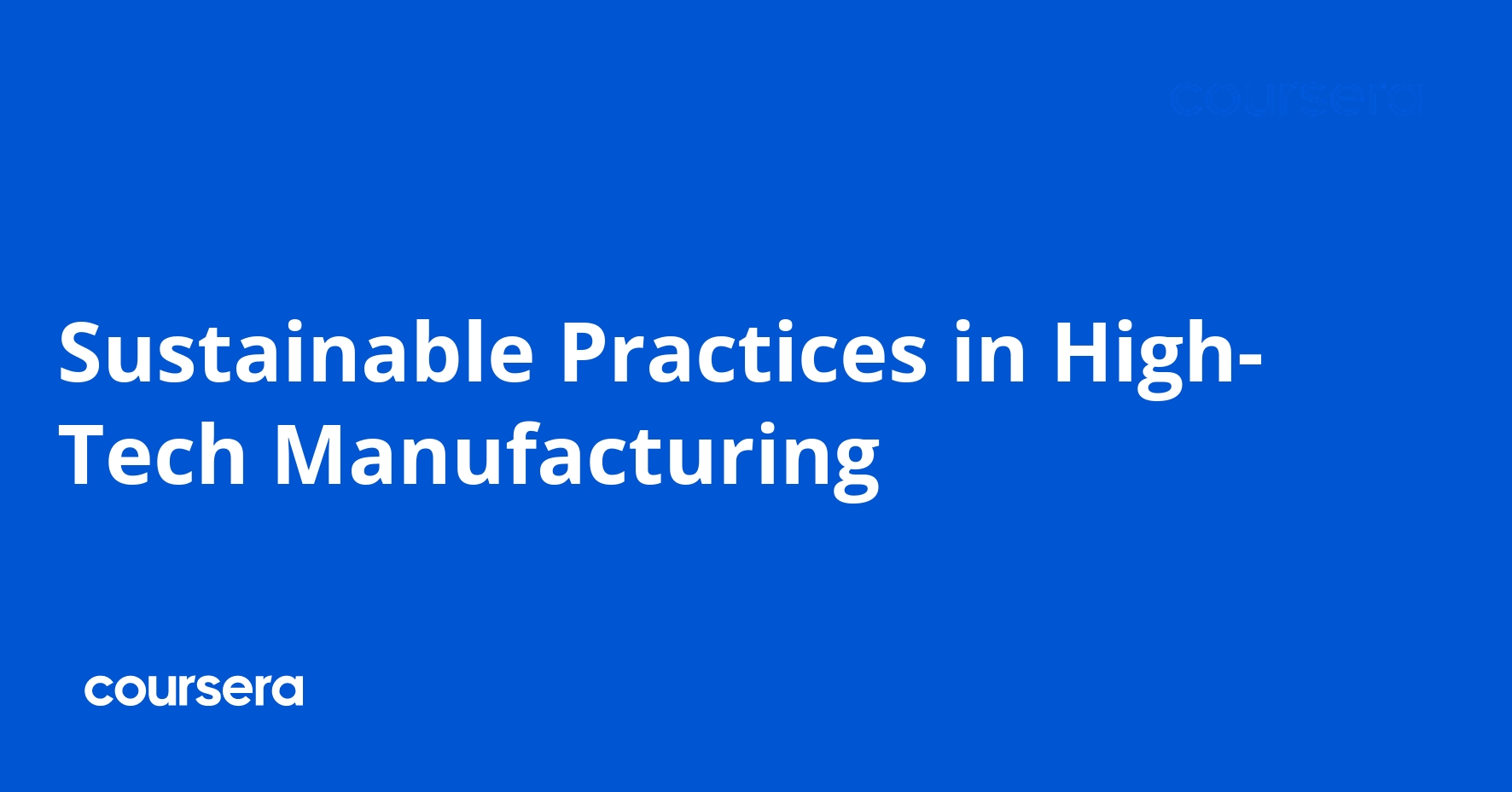 Sustainable Practices in High-Tech Manufacturing