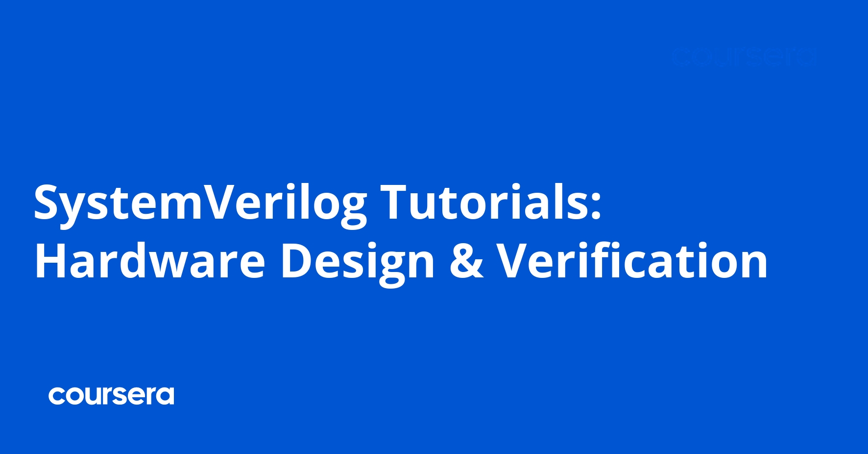 SystemVerilog Tutorials: Hardware Design & Verification