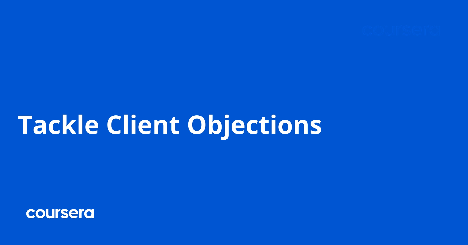 Tackle Client Objections