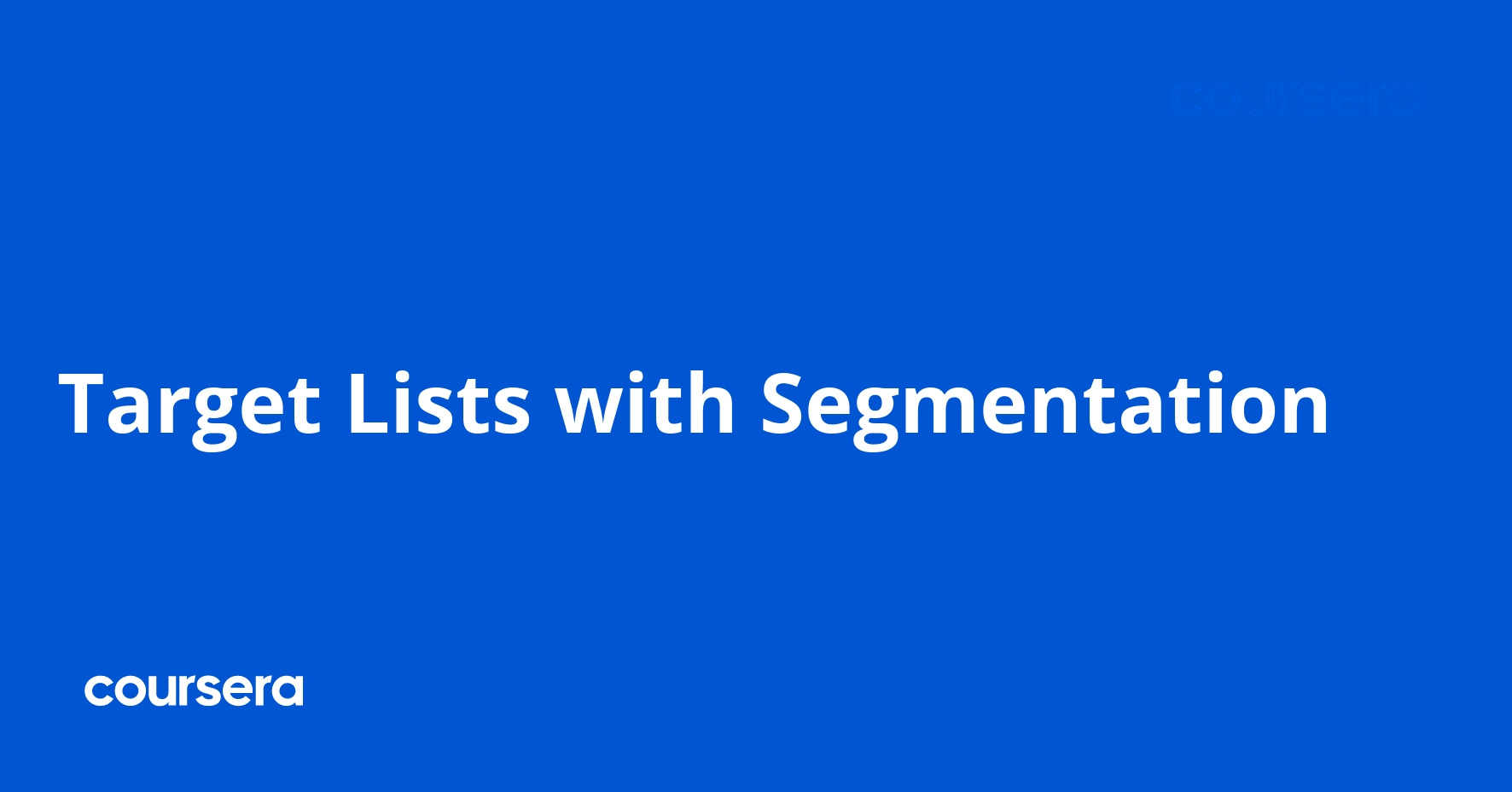 Target Lists with Segmentation
