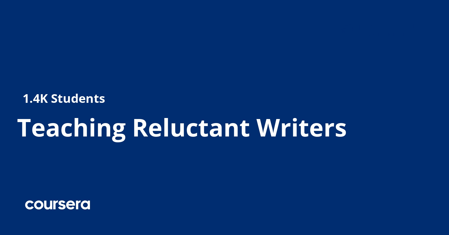 Teaching Reluctant Writers | Coursera