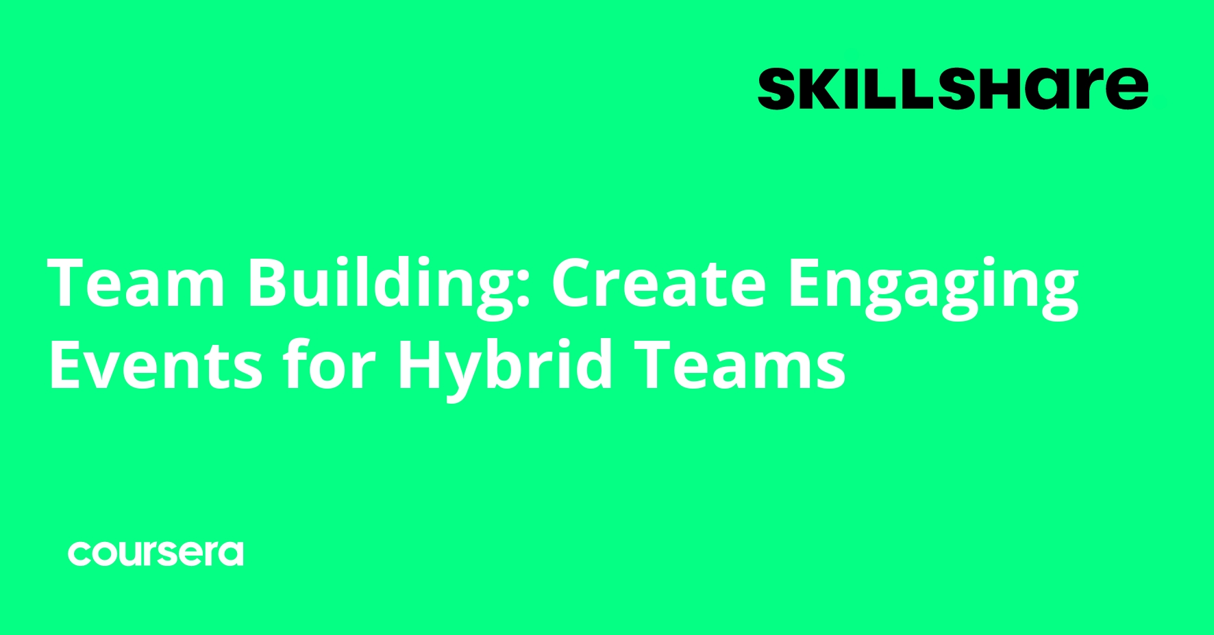 Team Building for Hybrid Teams
