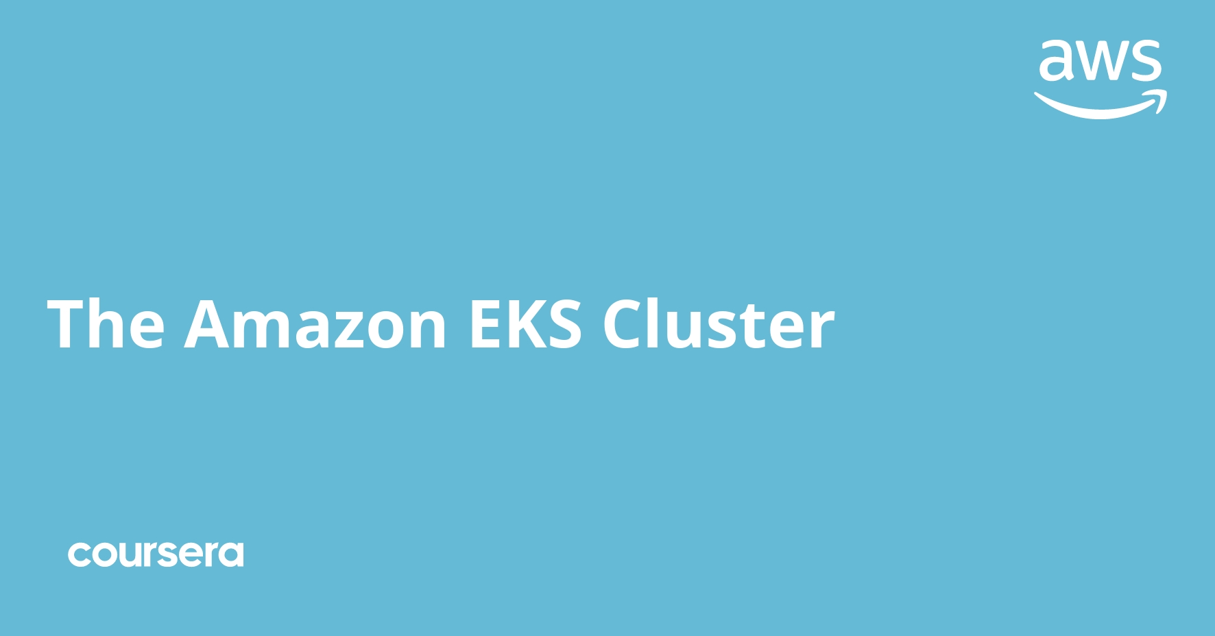 The Amazon EKS Cluster