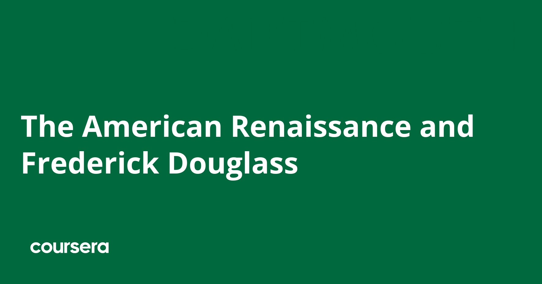 The American Renaissance and Frederick Douglass