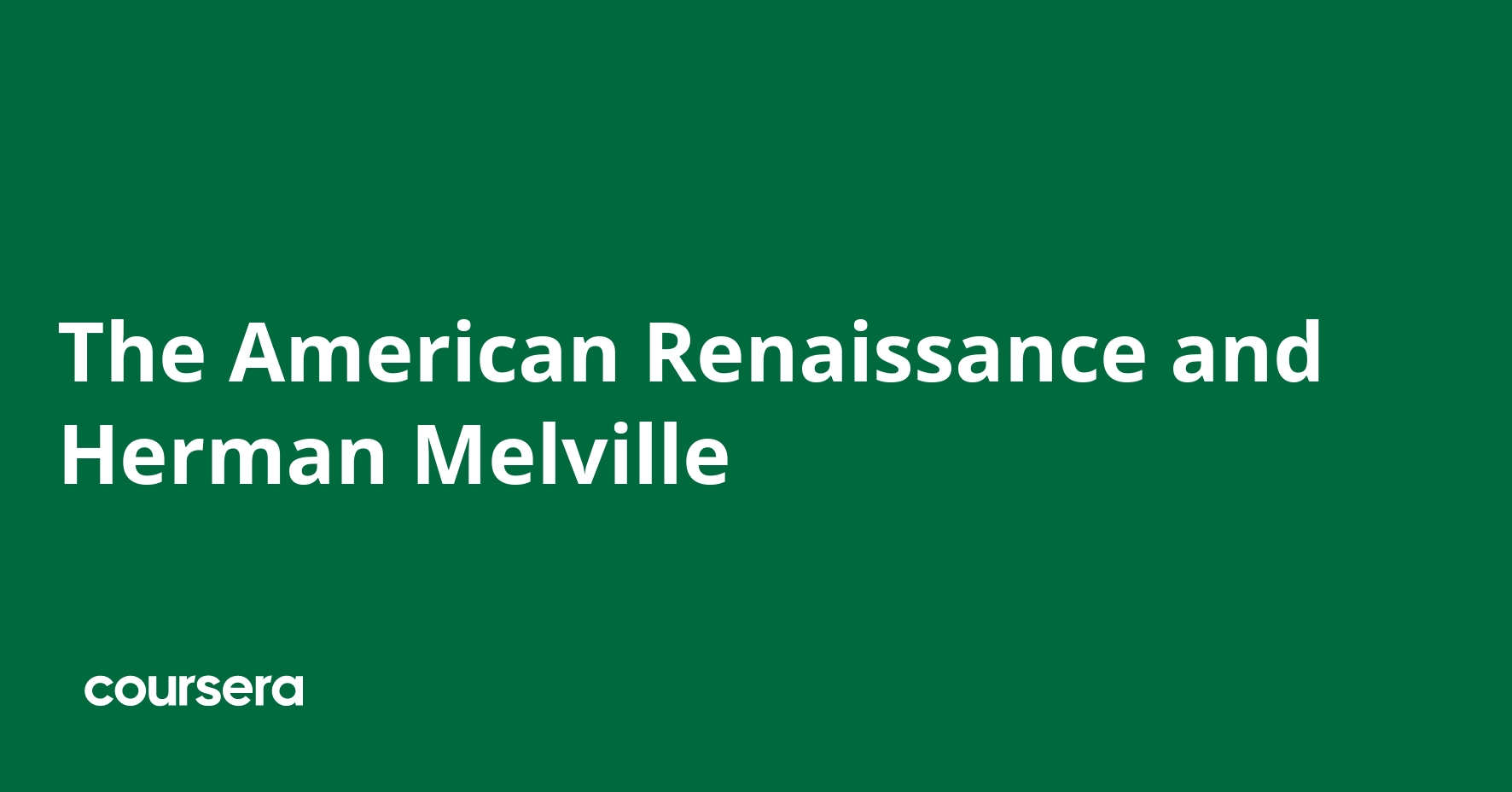 The American Renaissance and Herman Melville