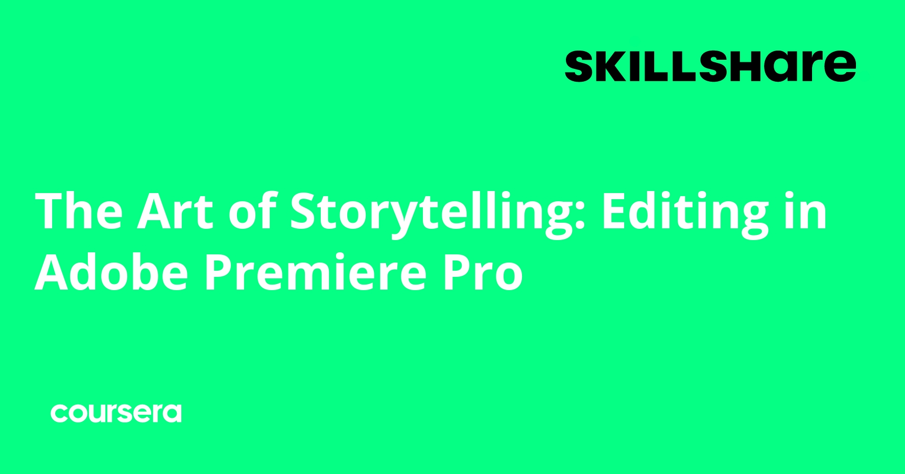 The Art of Storytelling: Editing in Premiere Pro