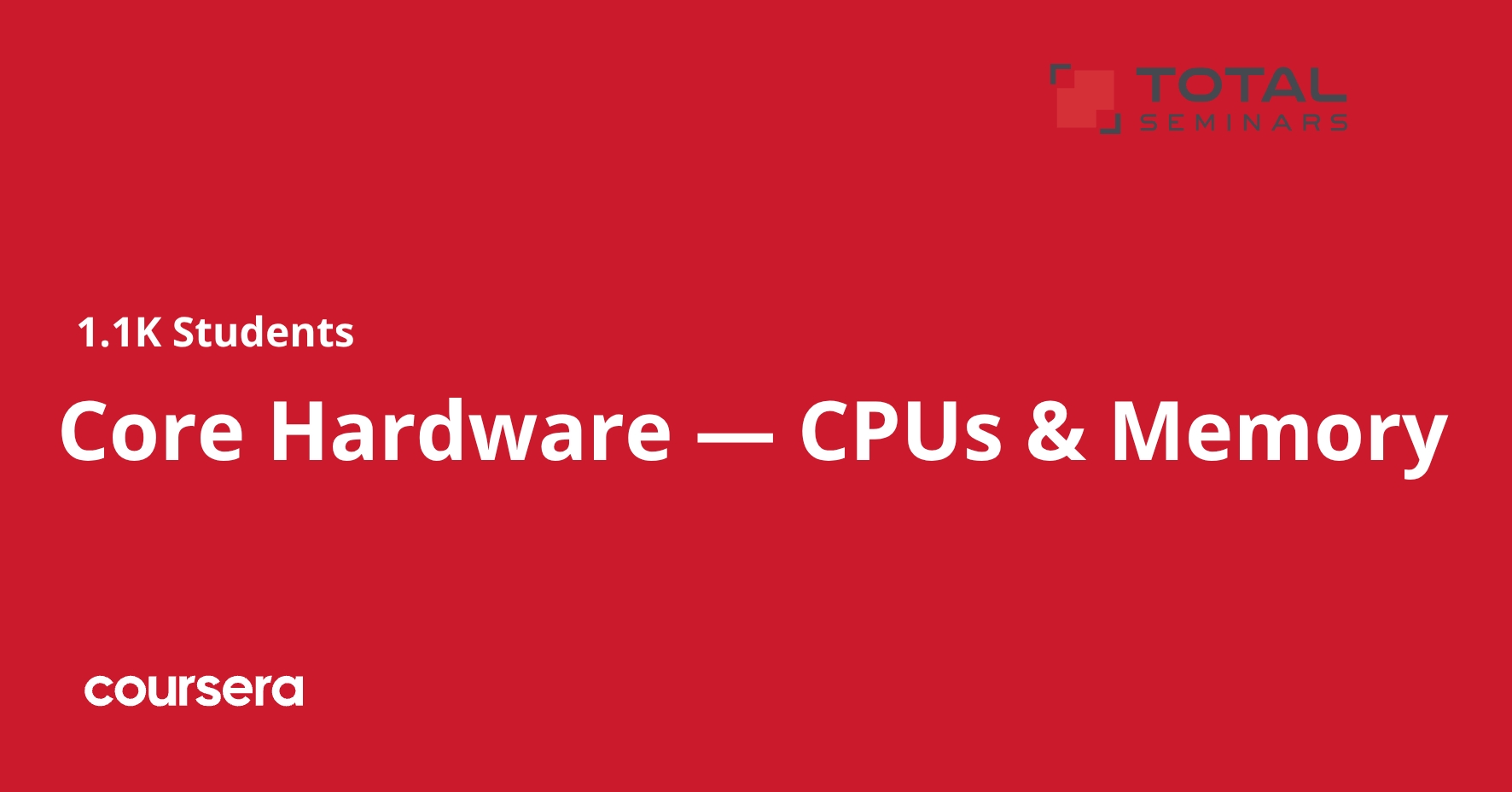 Core Hardware — CPUs & Memory | Coursera