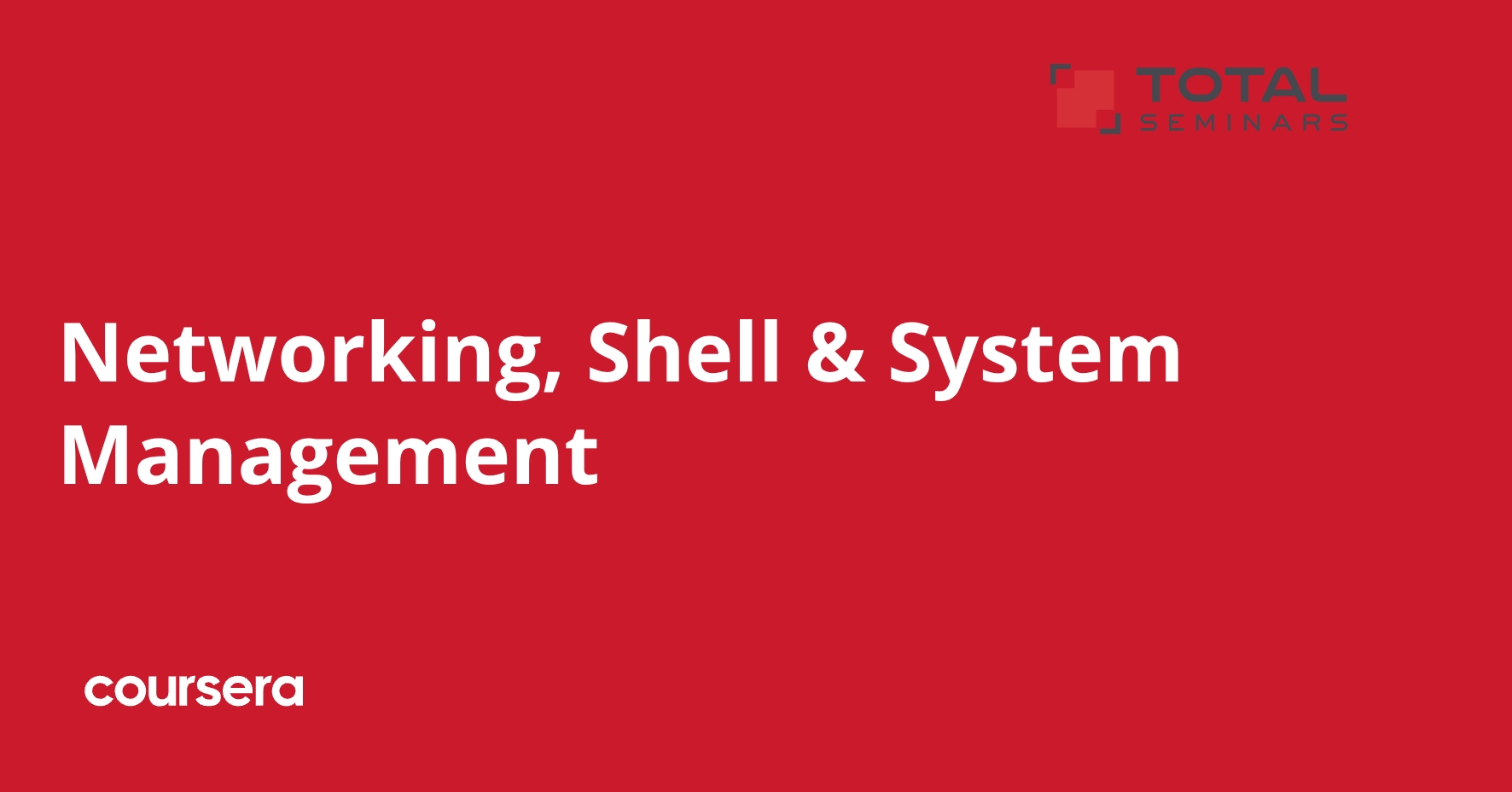 Networking, Shell & System Management | Coursera