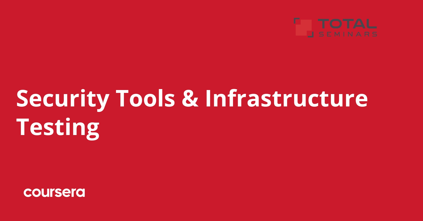Security Tools & Infrastructure Testing | Coursera