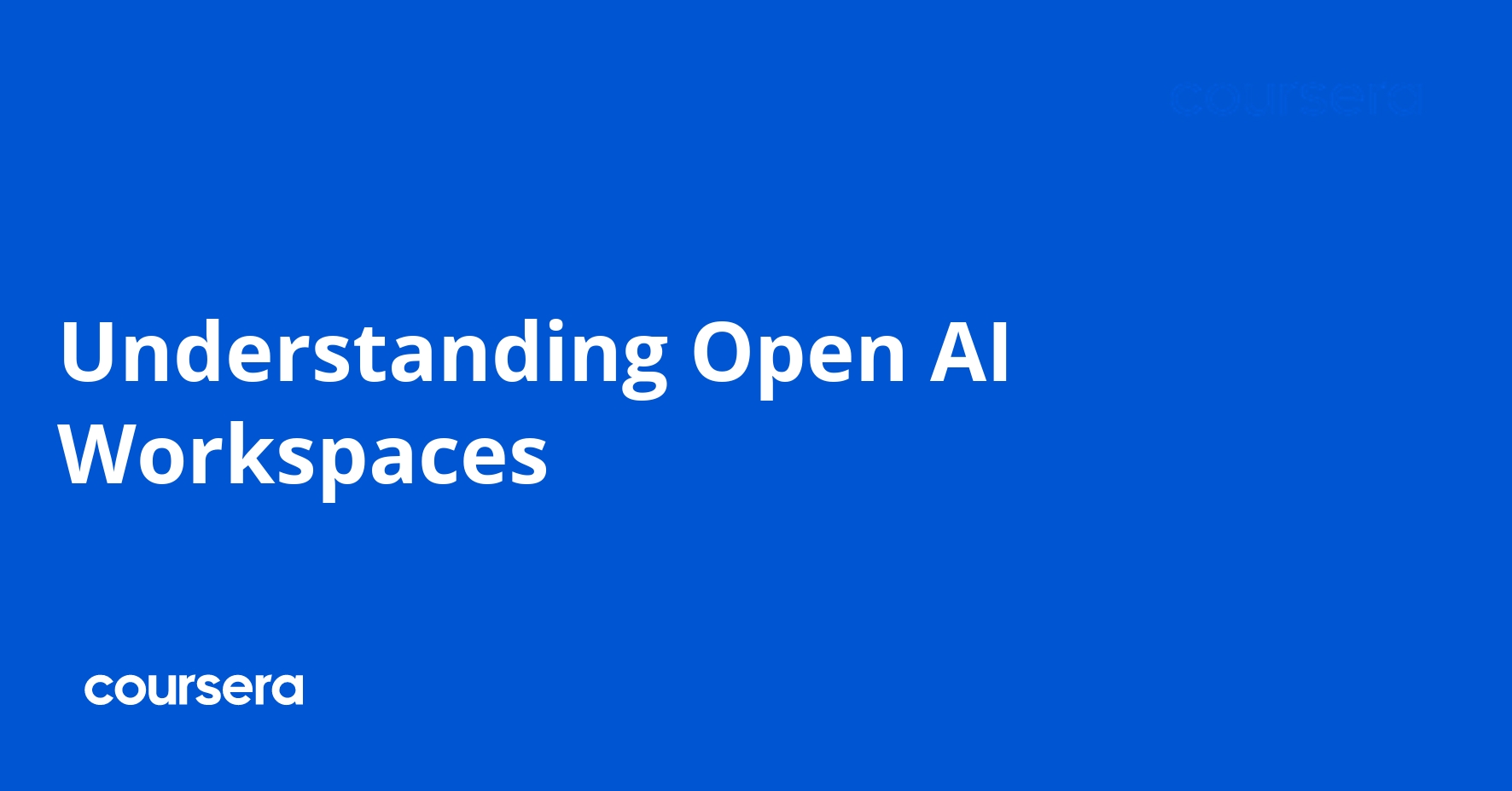 Understanding Open AI Workspaces
