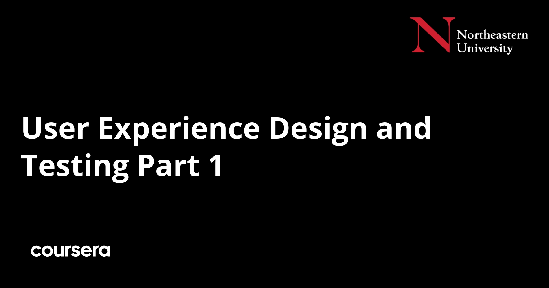 User Experience Design and Testing Part 1